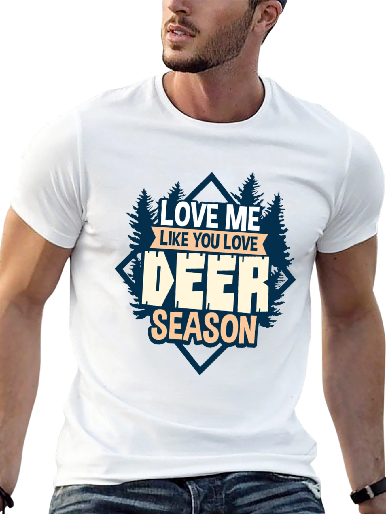 Love Me Like You Love Deer Season T-Shirt