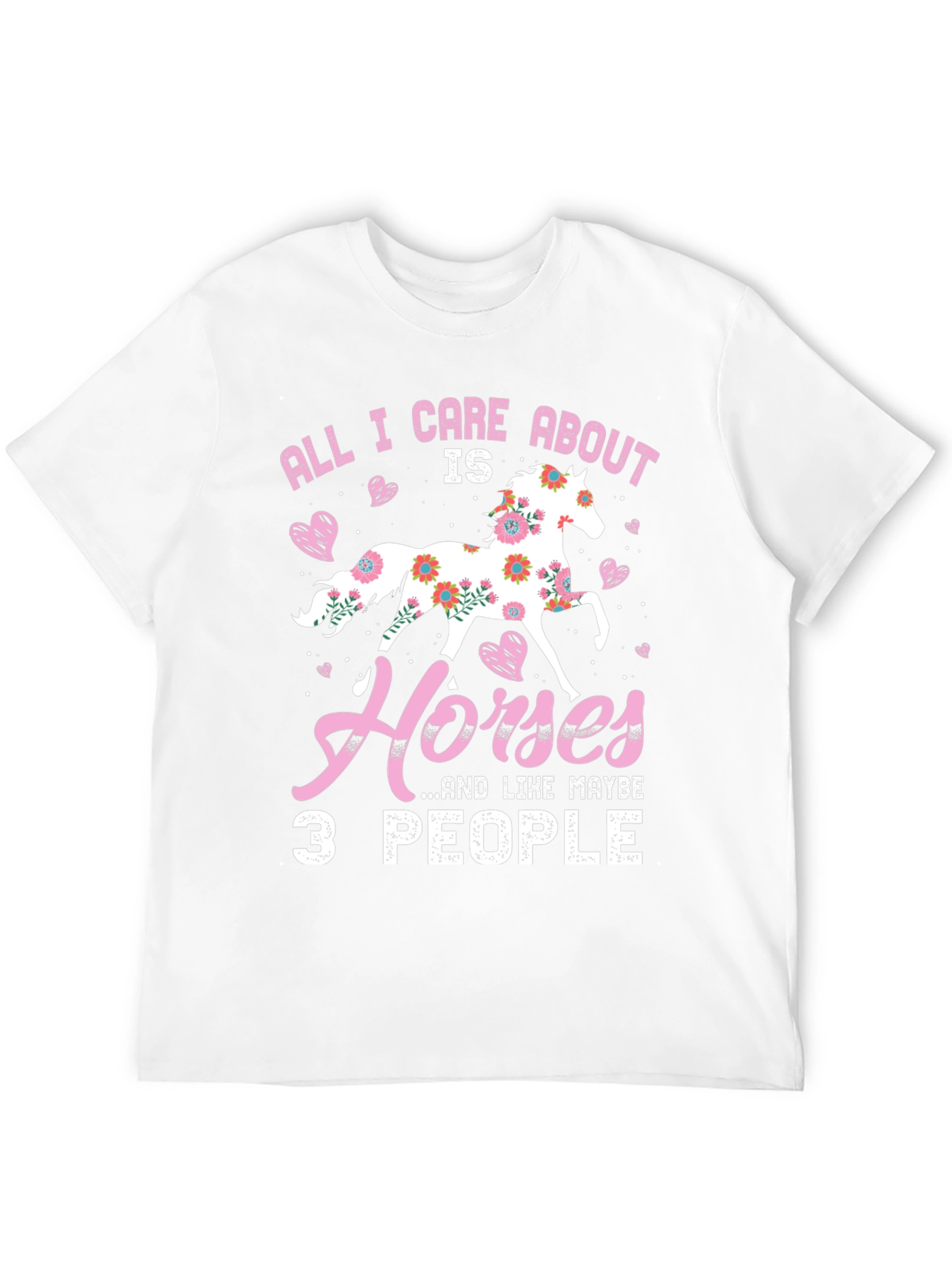 All I Care About Is Horses T-Shirt