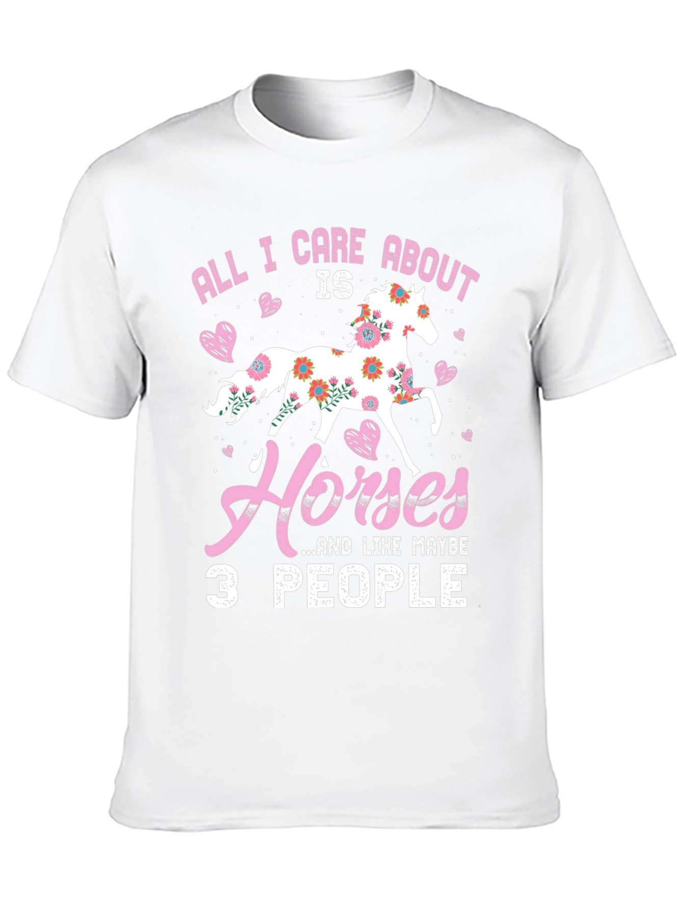 All I Care About Is Horses T-Shirt