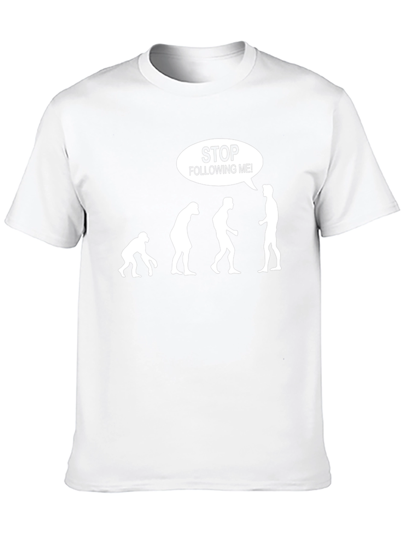 Evolution Humor T-Shirt: Stop Following Me!