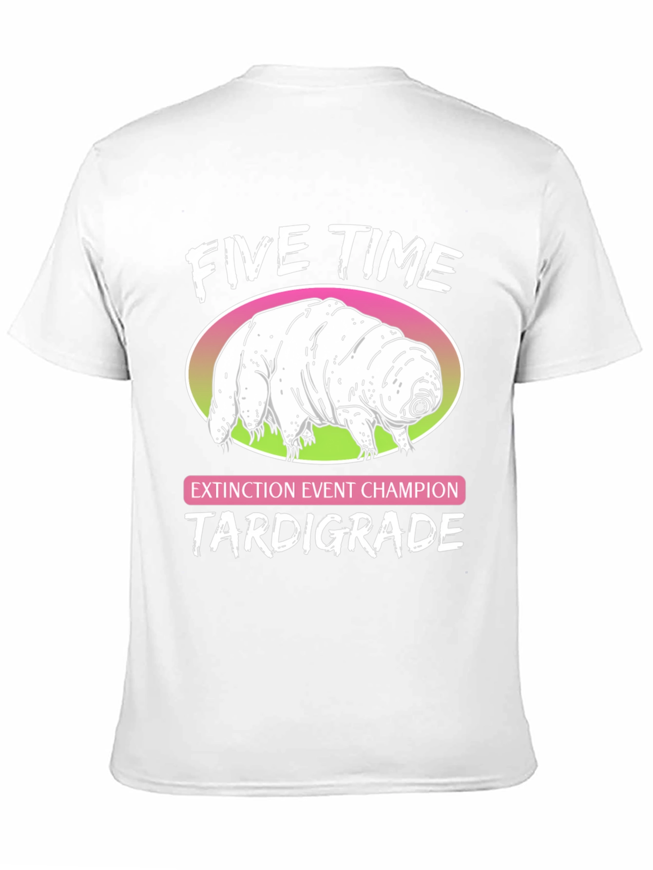 Five Time Extinction Event Champion Tardigrade T-Shirt