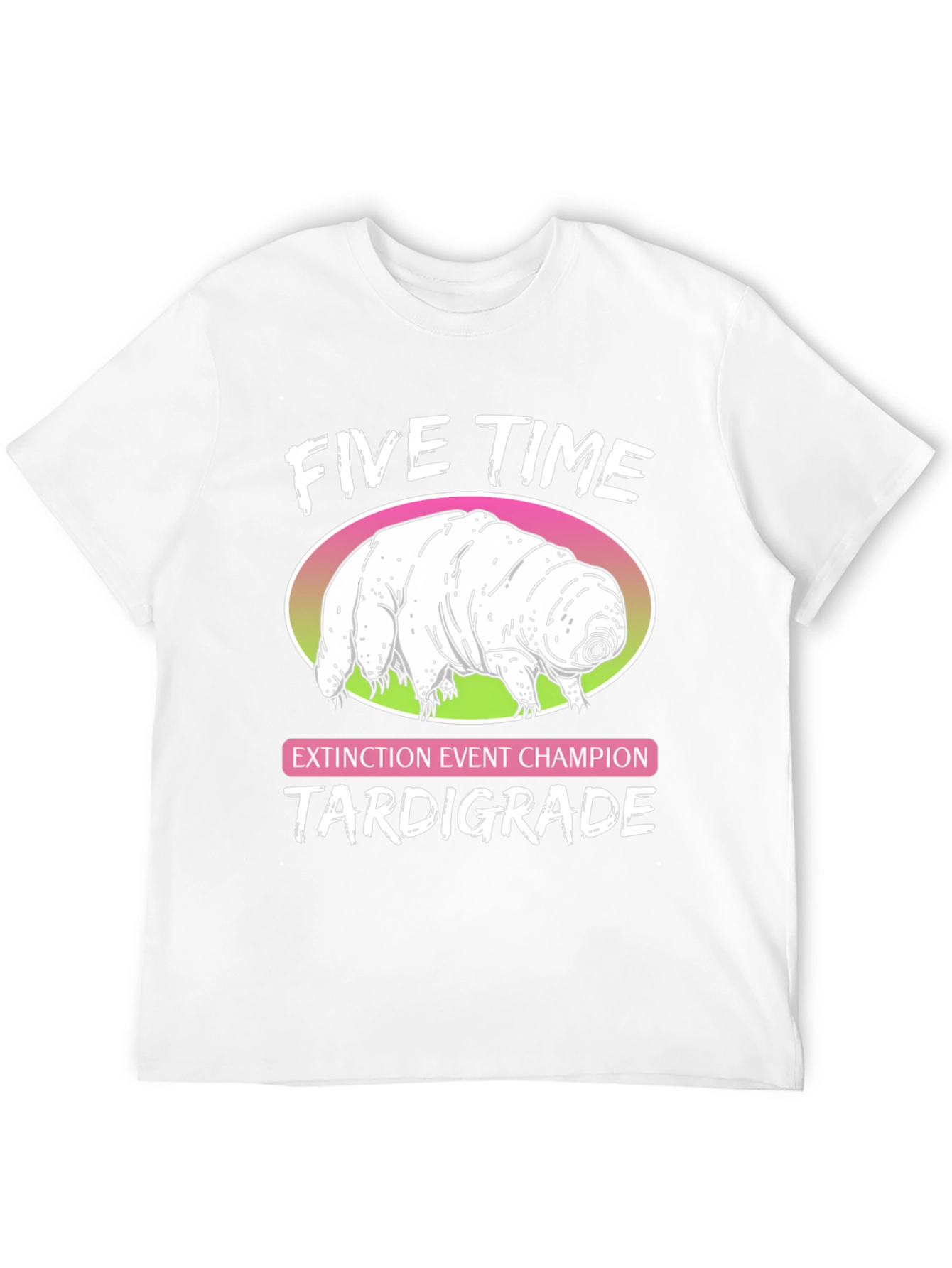 Five Time Extinction Event Champion Tardigrade T-Shirt