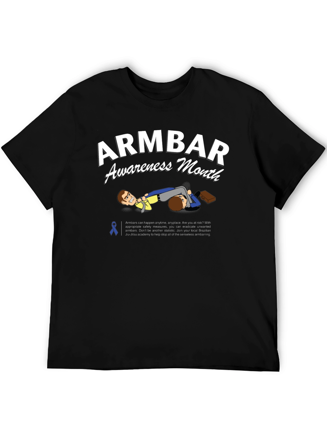 Armbar Awareness Month T-Shirt