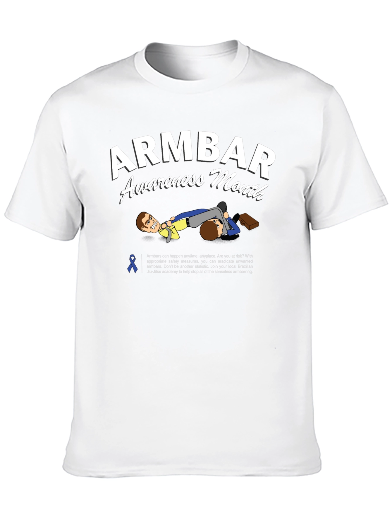 Armbar Awareness Month T-Shirt