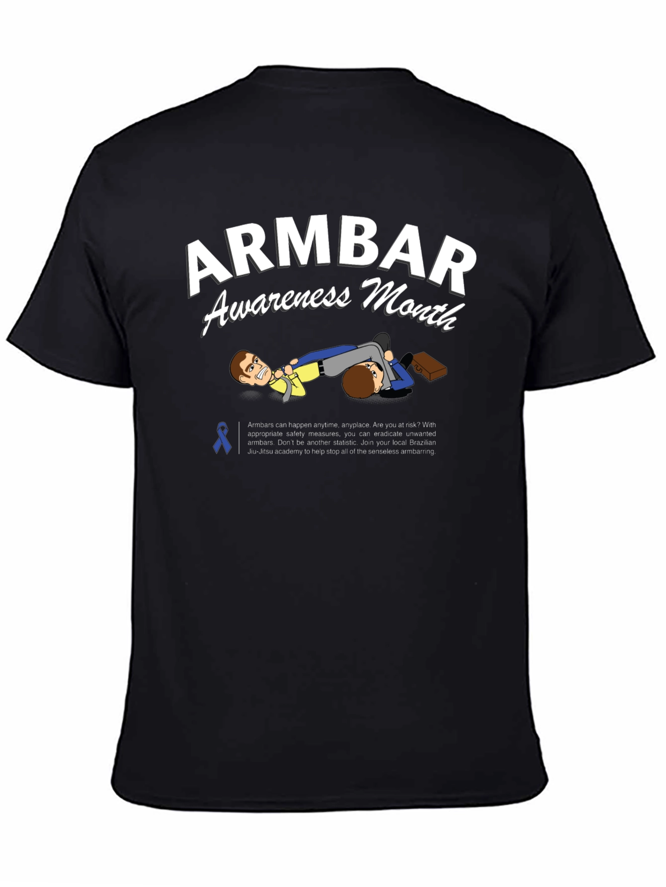 Armbar Awareness Month T-Shirt