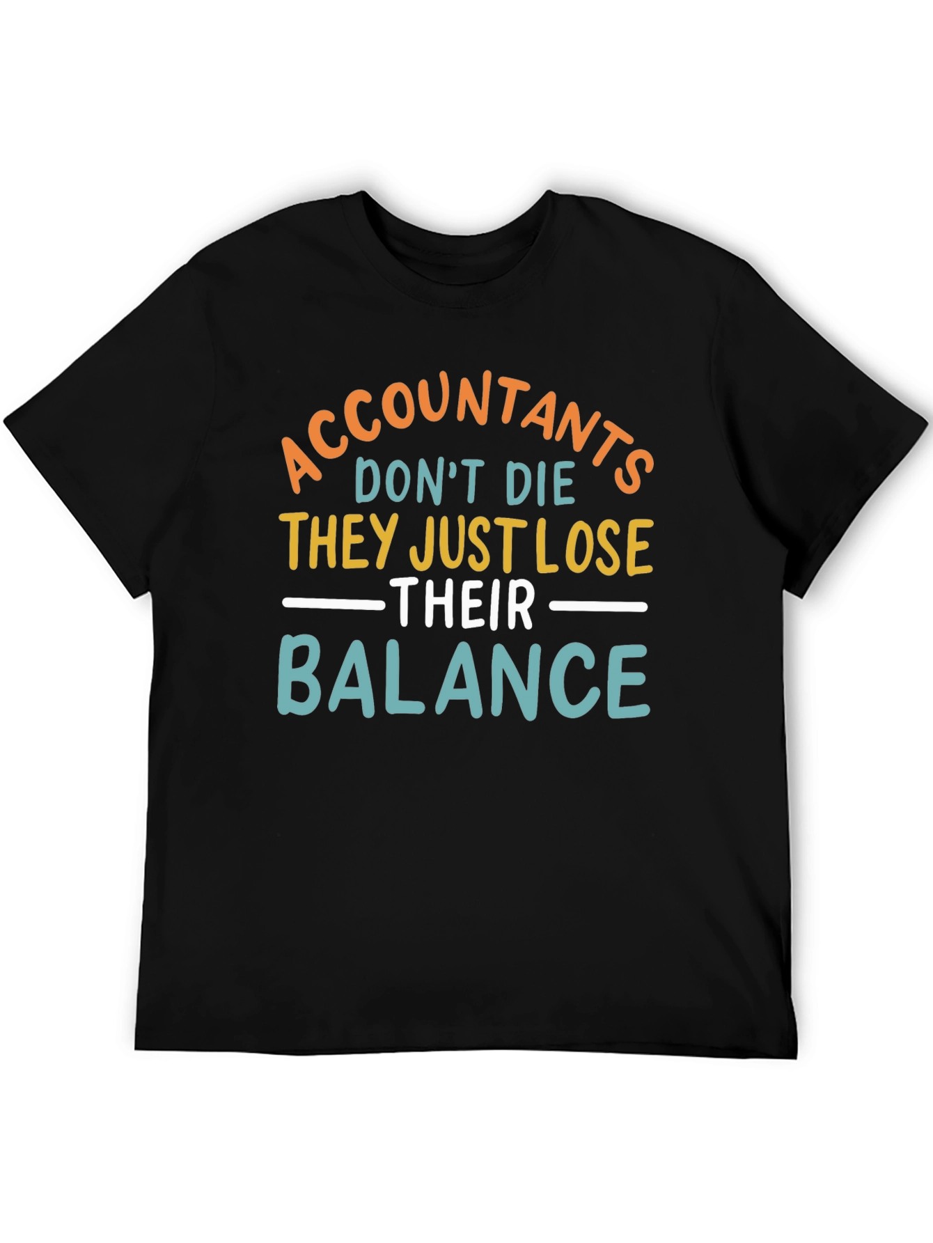 Accountants Lose Balance T-Shirt
