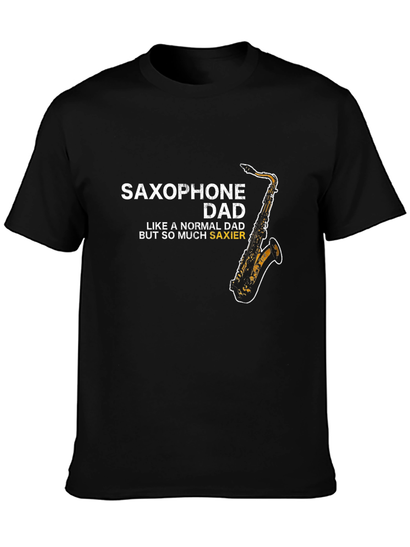 Saxophone Dad T-Shirt - Funny Musician Gift