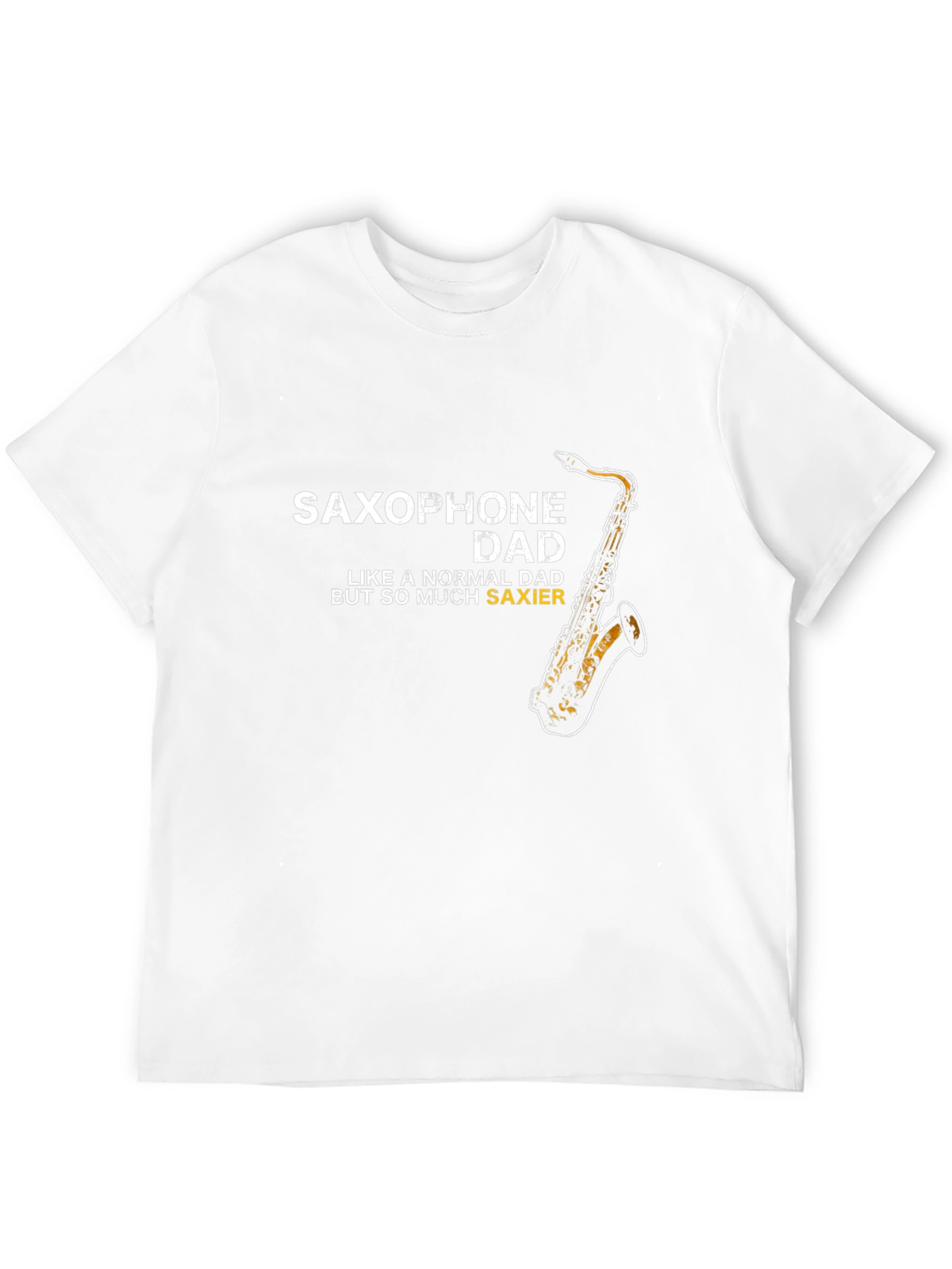 Saxophone Dad T-Shirt - Funny Musician Gift
