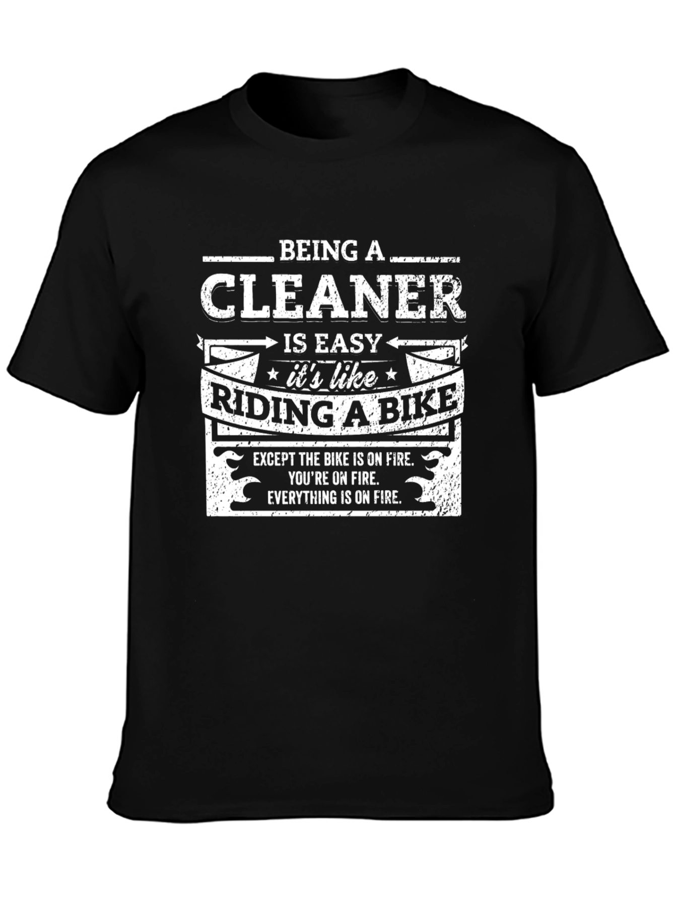 Funny Cleaner T-Shirt - Riding a Bike On Fire