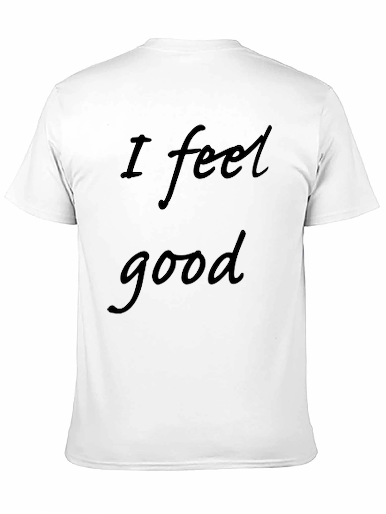 I Feel Good Graphic Tee - Black T-Shirt