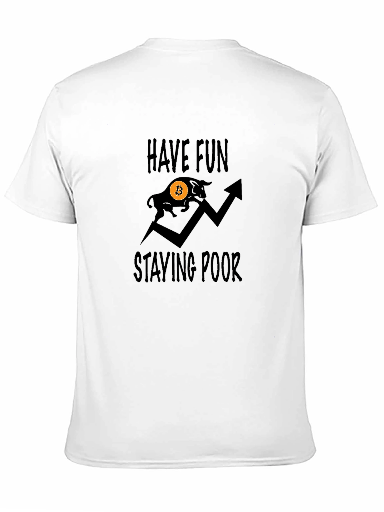 Bitcoin Bull Graphic T-Shirt - Stay Poor!