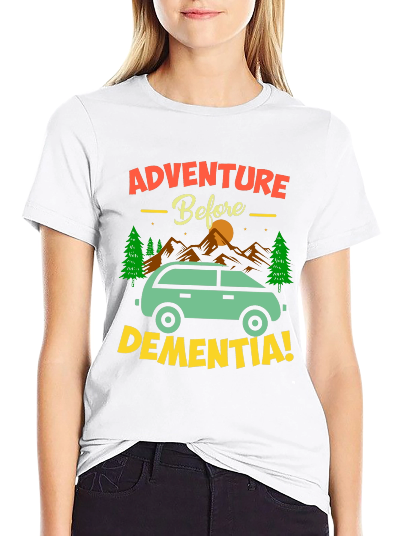 Adventure Before Dementia T-Shirt