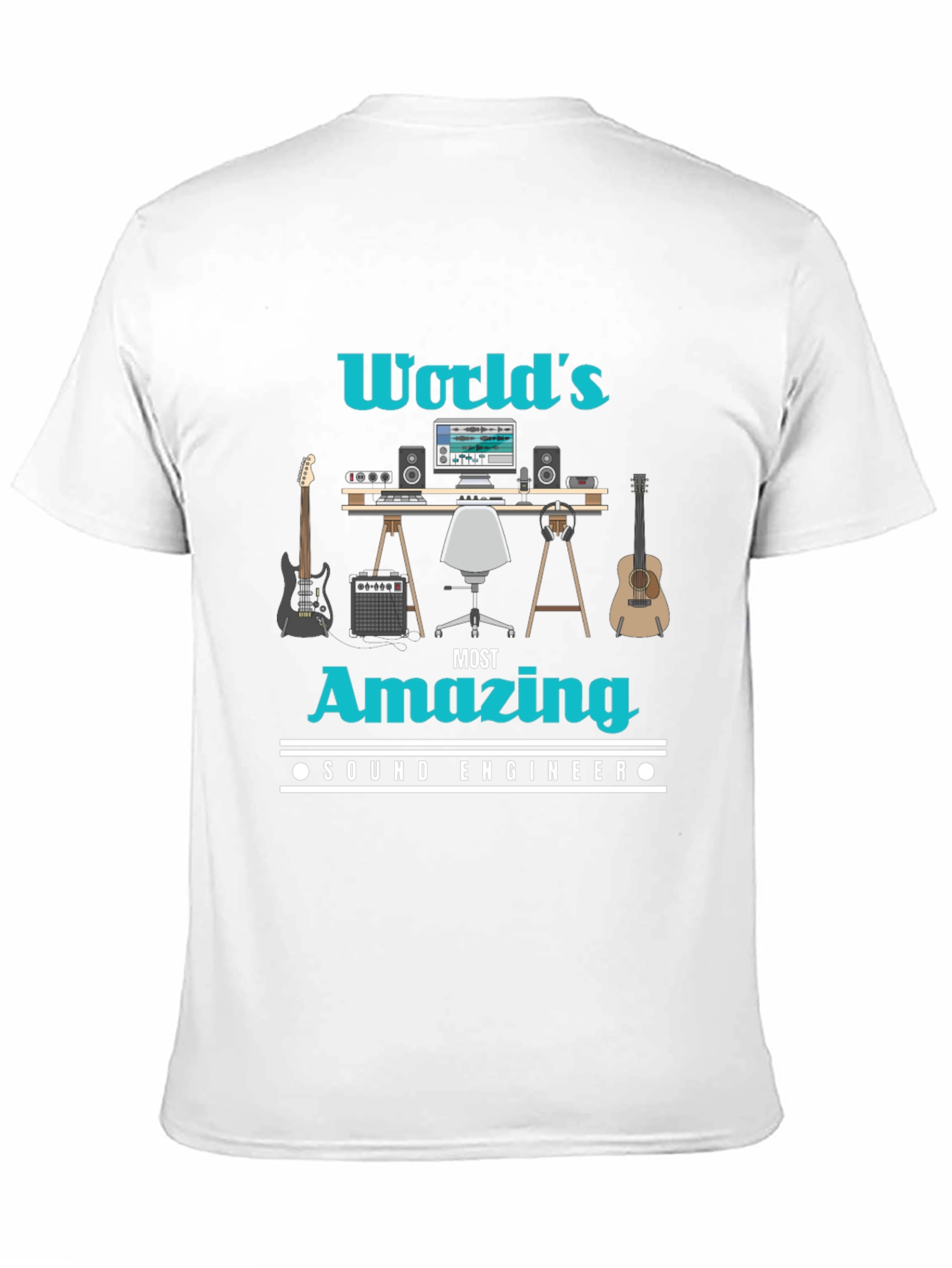 Worlds Most Amazing Sound Engineer T-Shirt