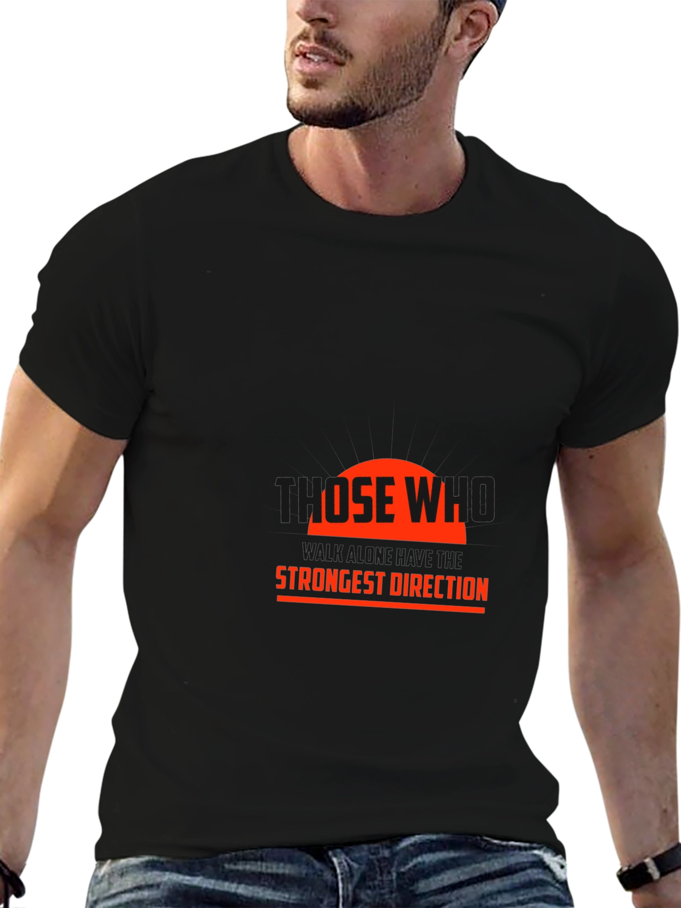 Statement Black T-Shirt: Those Who Strongest Direction