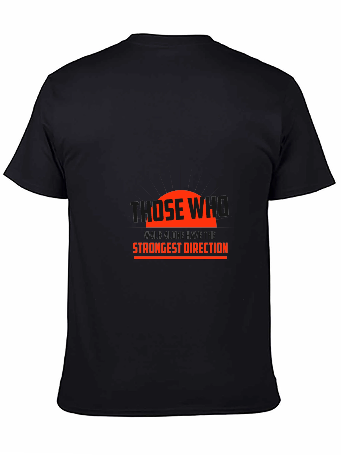 Statement Black T-Shirt: Those Who Strongest Direction