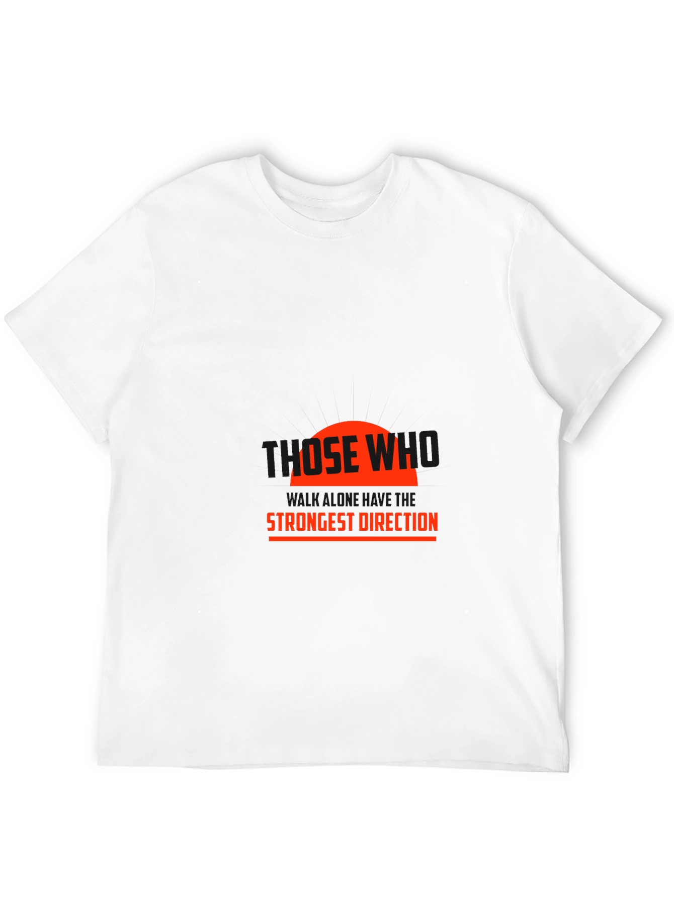 Statement Black T-Shirt: Those Who Strongest Direction