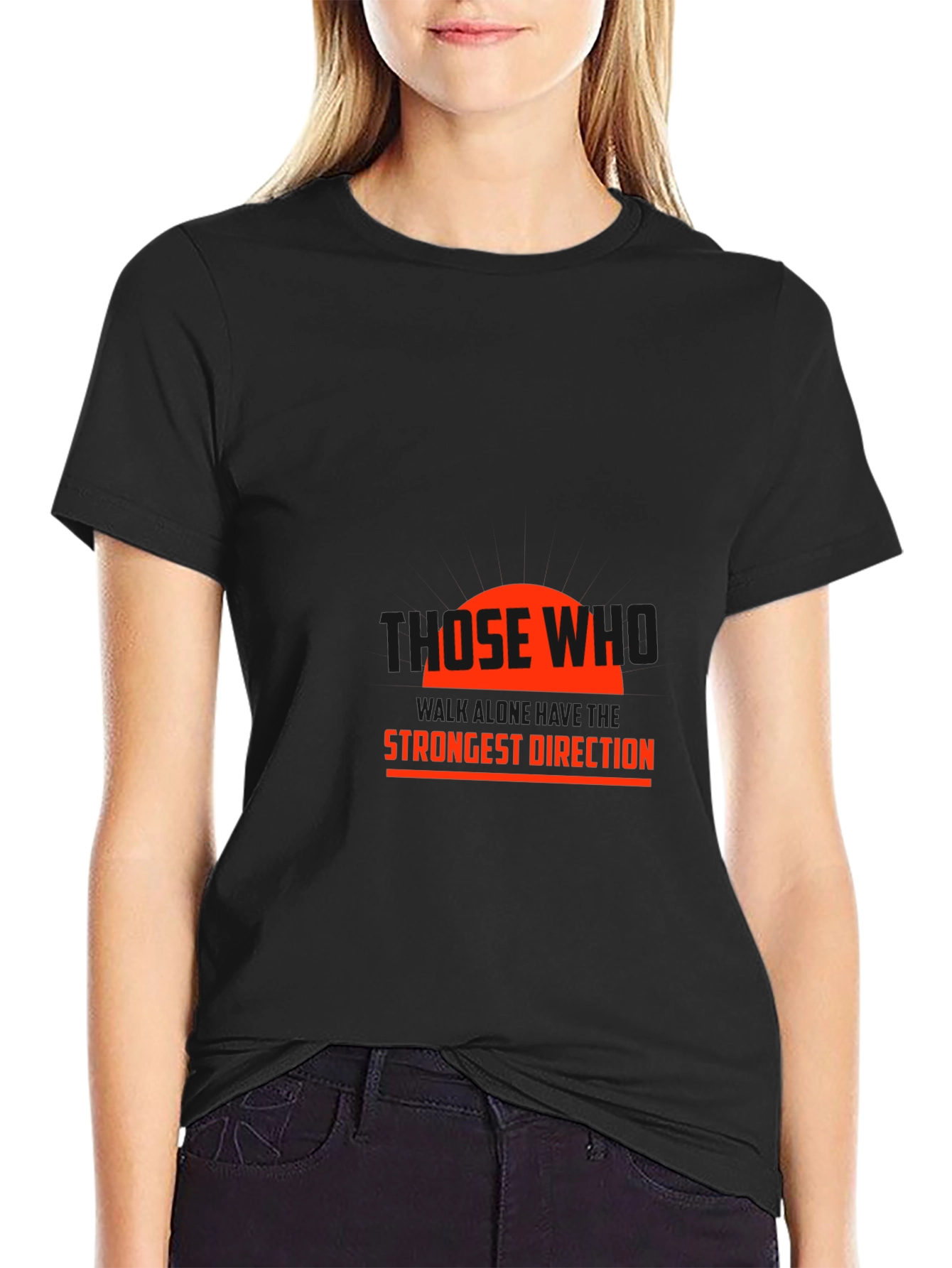 Statement Black T-Shirt: Those Who Strongest Direction