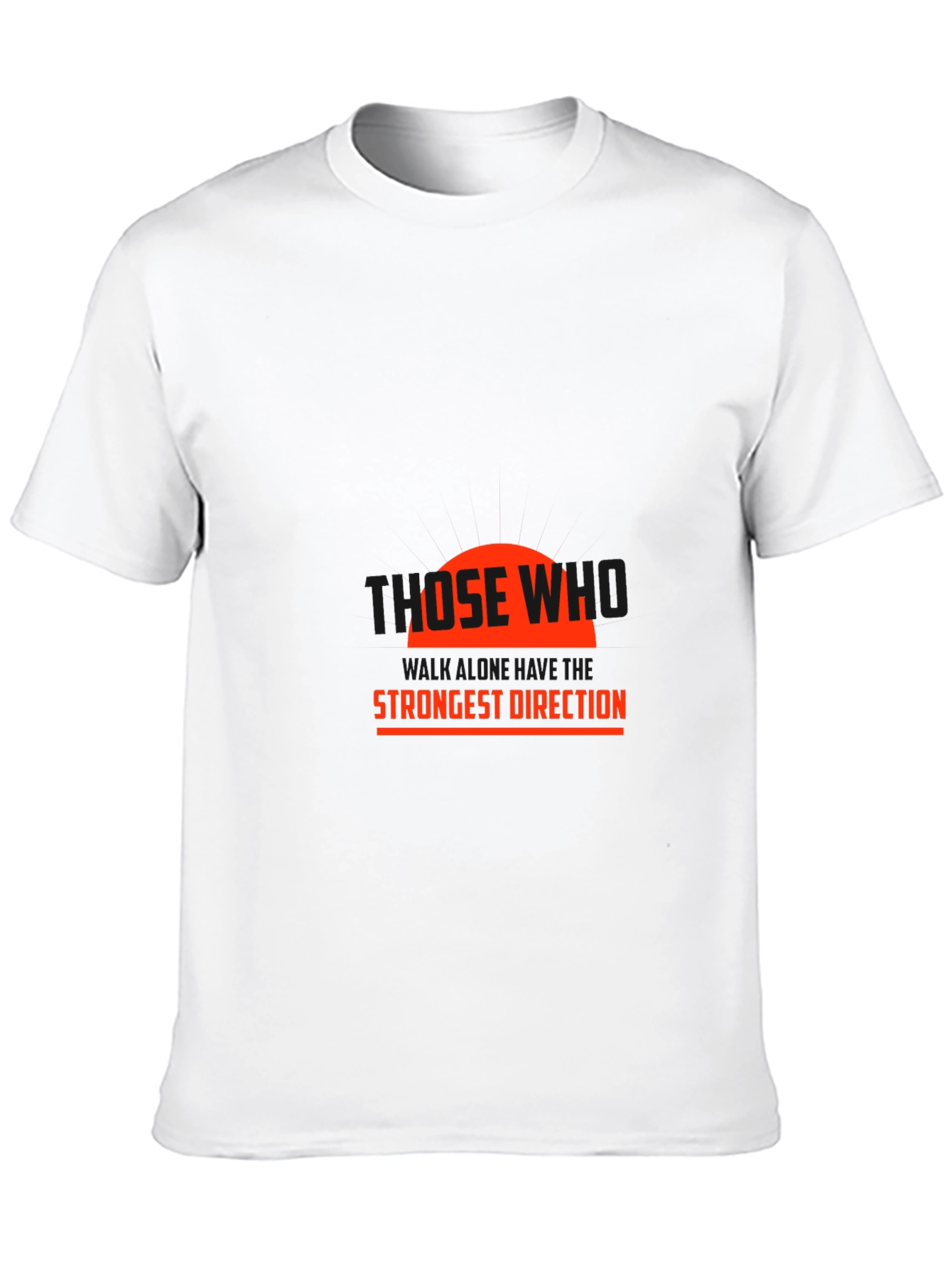 Statement Black T-Shirt: Those Who Strongest Direction