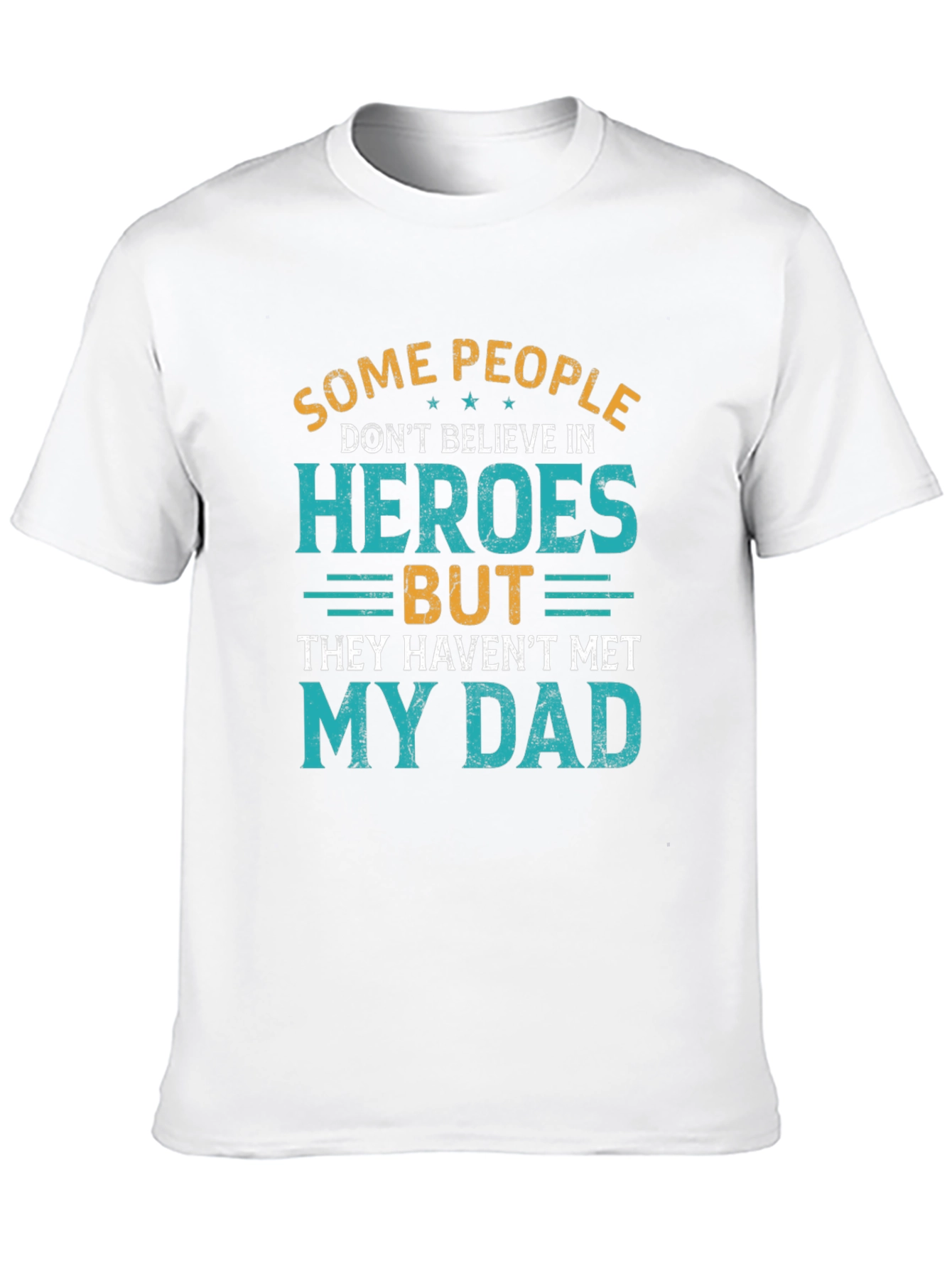 Heroes Dad T-Shirt - Fathers Day Tee