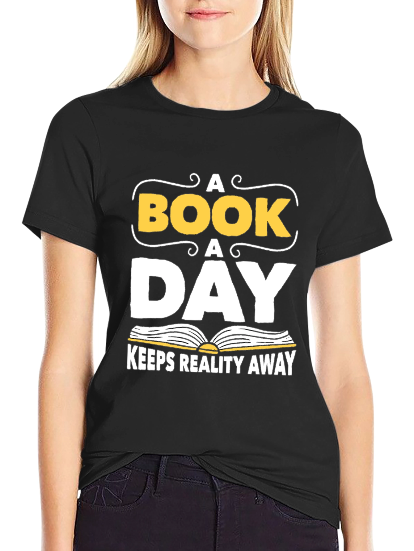 A Book A Day T-Shirt - Reads Reality Away!