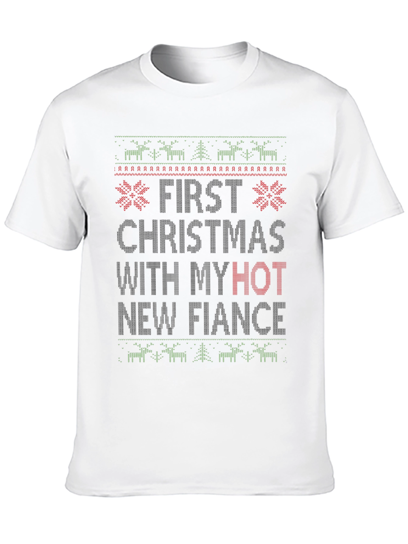 Funny First Christmas with My Hot New Fiance T-Shirt