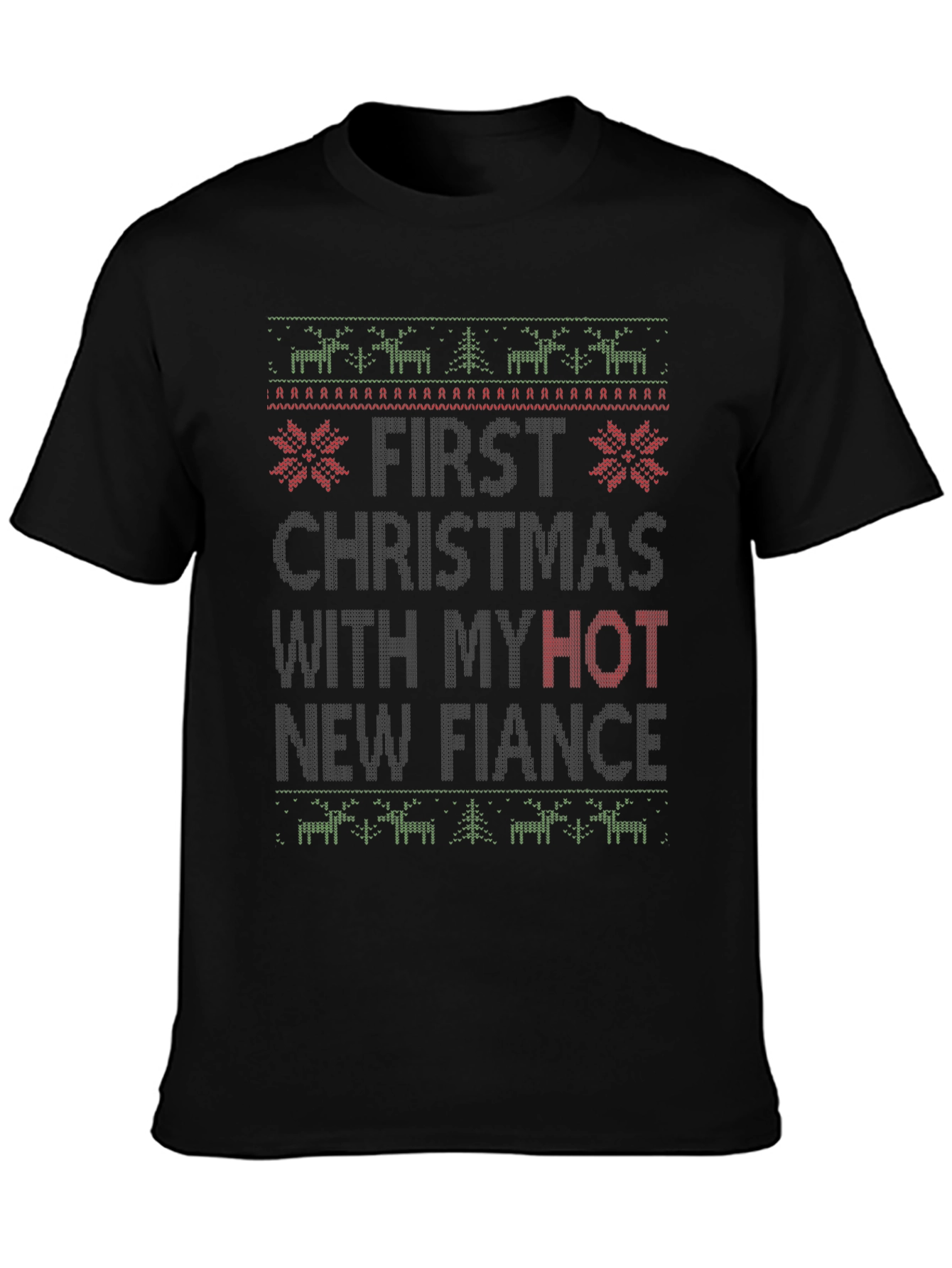 Funny First Christmas with My Hot New Fiance T-Shirt