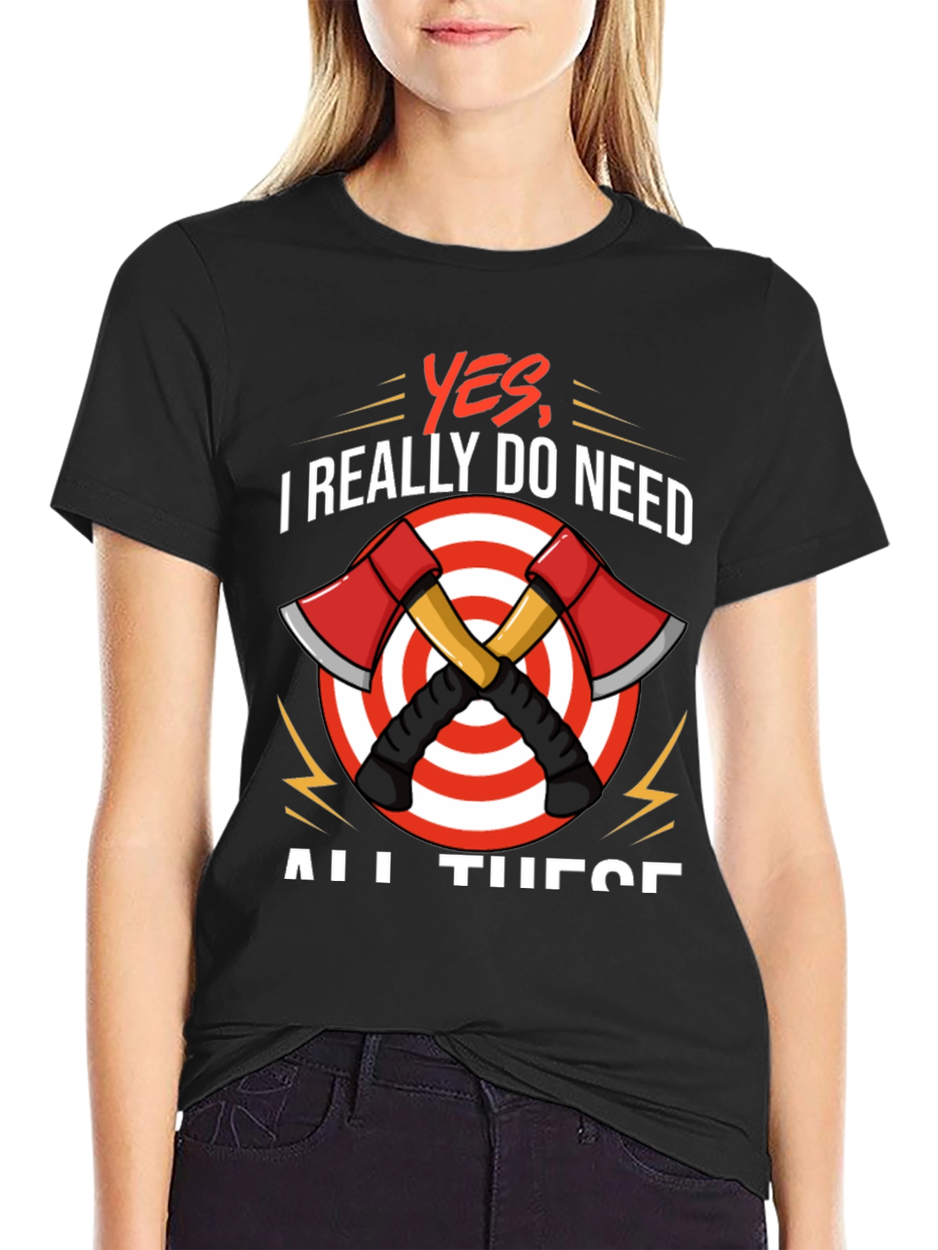Axe Throwing T-Shirt - Yes I Need All These