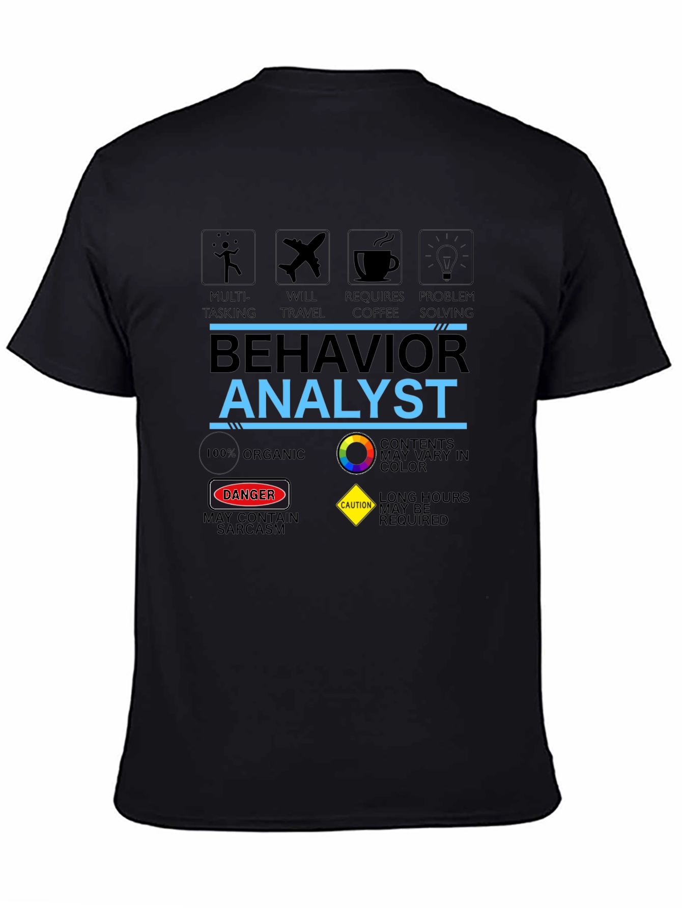 Behavior Analyst T-Shirt: Multi-Tasking Coffee & Problem Solving