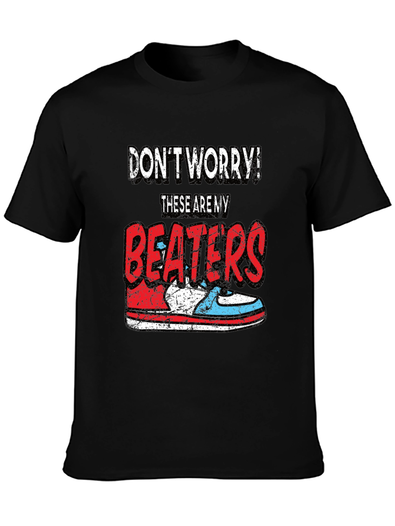 Dont Worry! These Are My Beaters T-Shirt