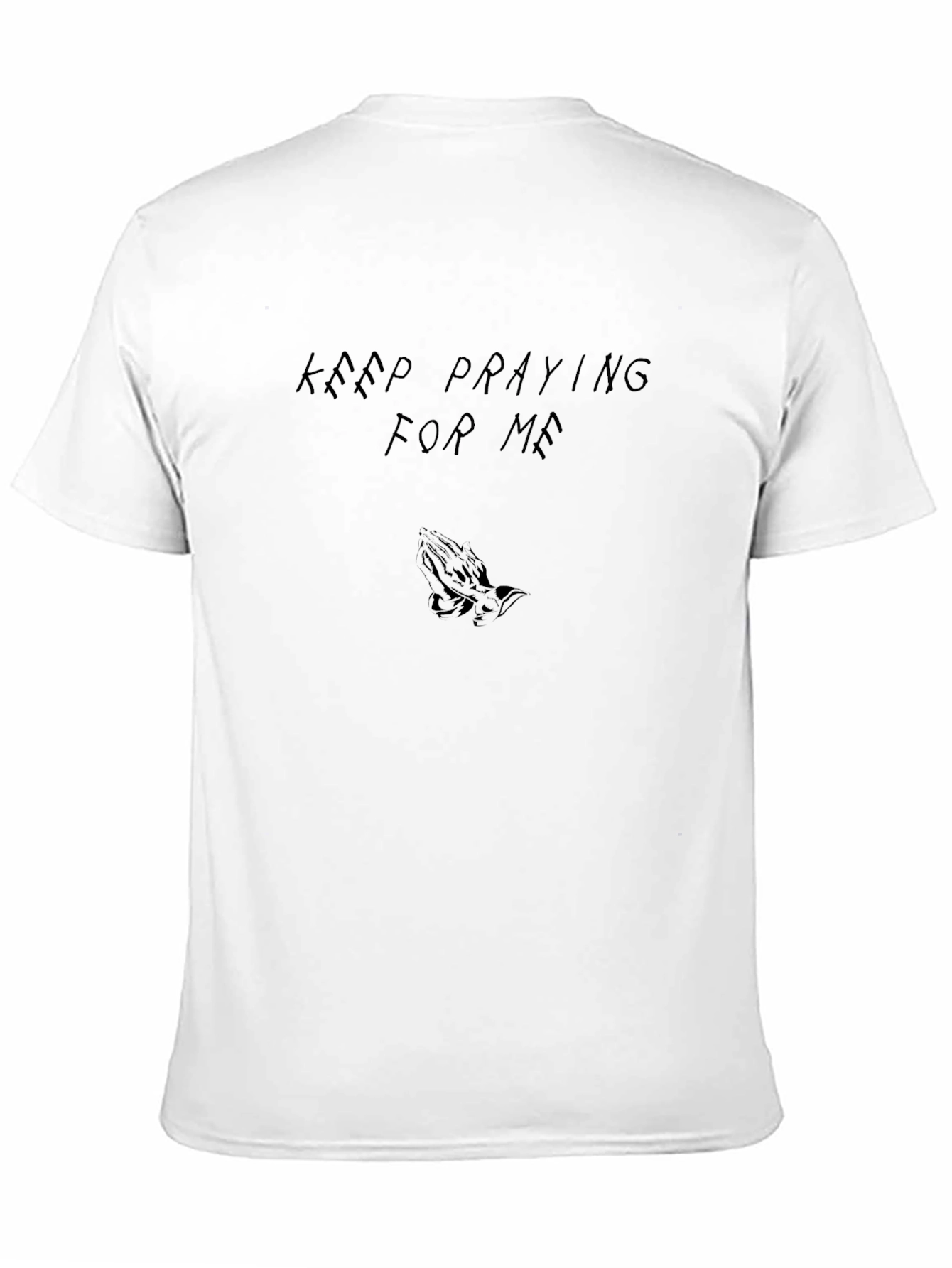 Keep Praying For Me Black Graphic T-Shirt