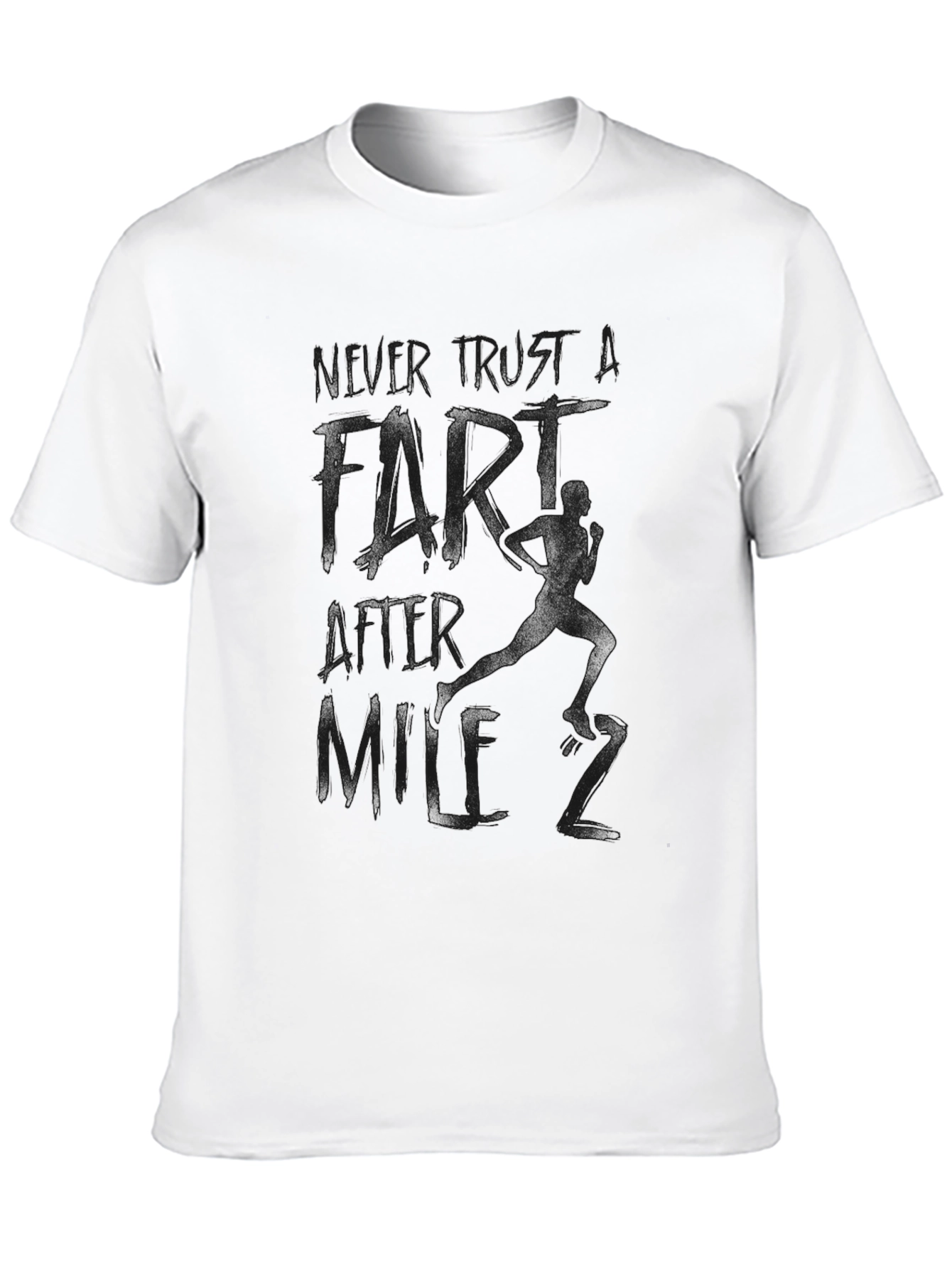 Never Trust A Fart After Milk T-Shirt