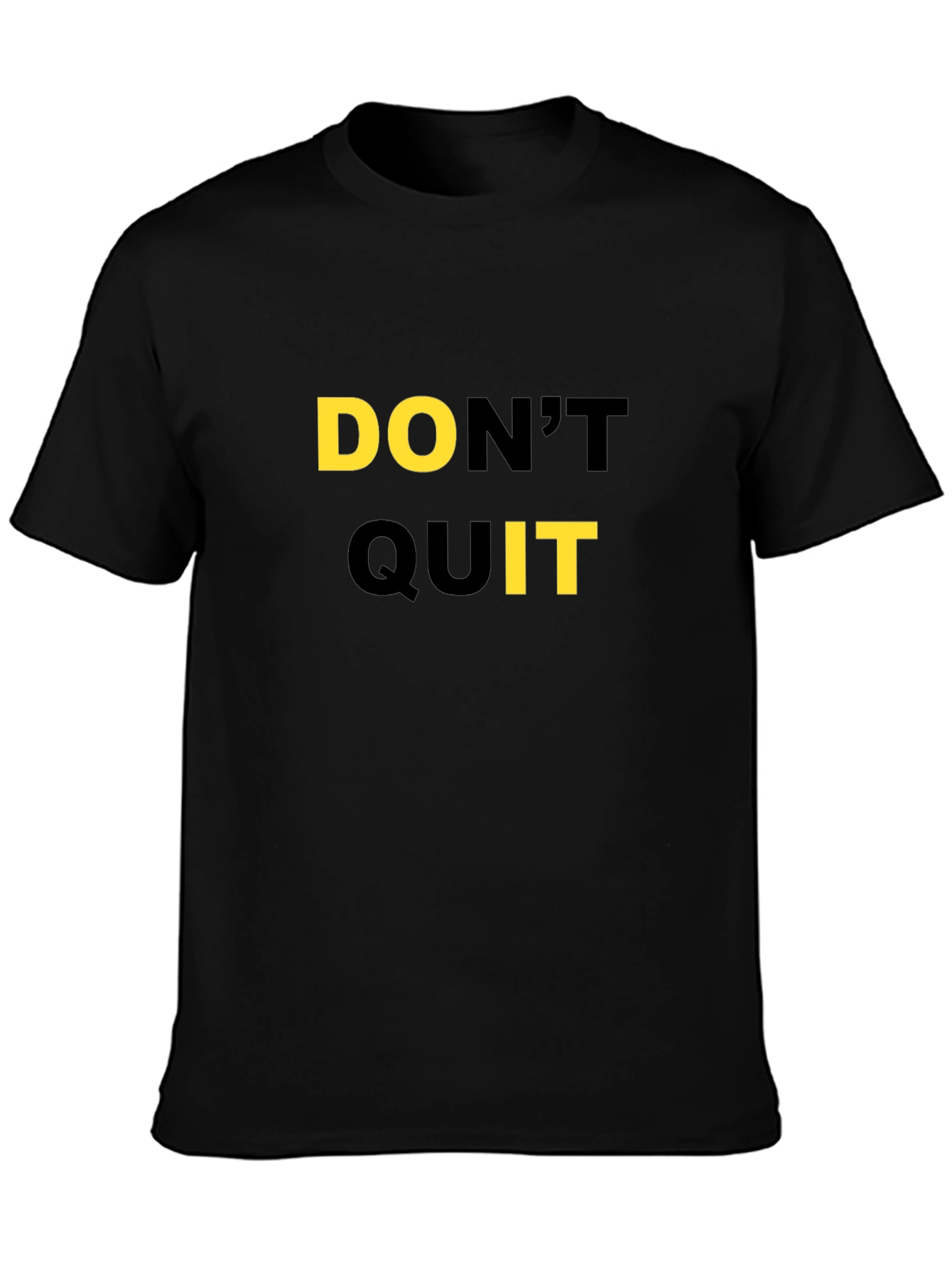 Motivational Dont Quit Black T-Shirt
