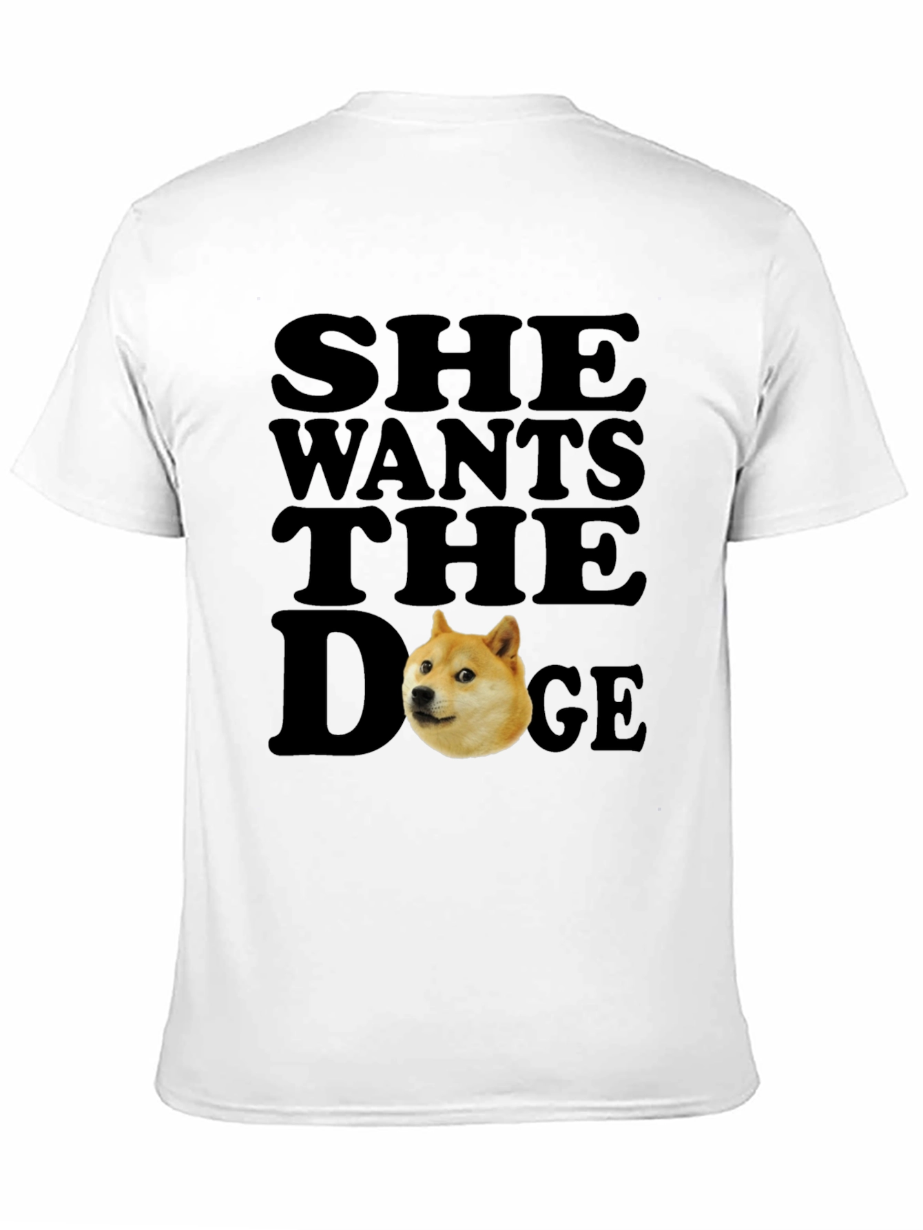 She Wants the Doge Meme T-Shirt
