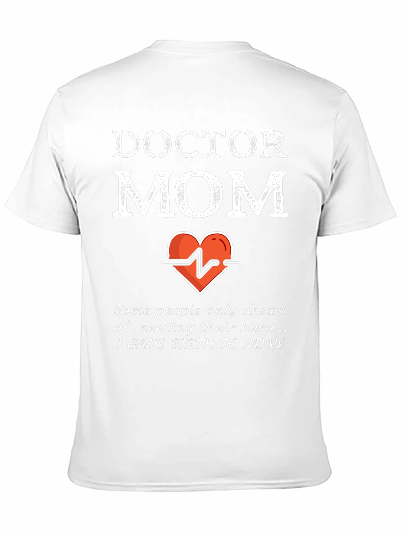 Doctor Mom T-Shirt - Hero Gift