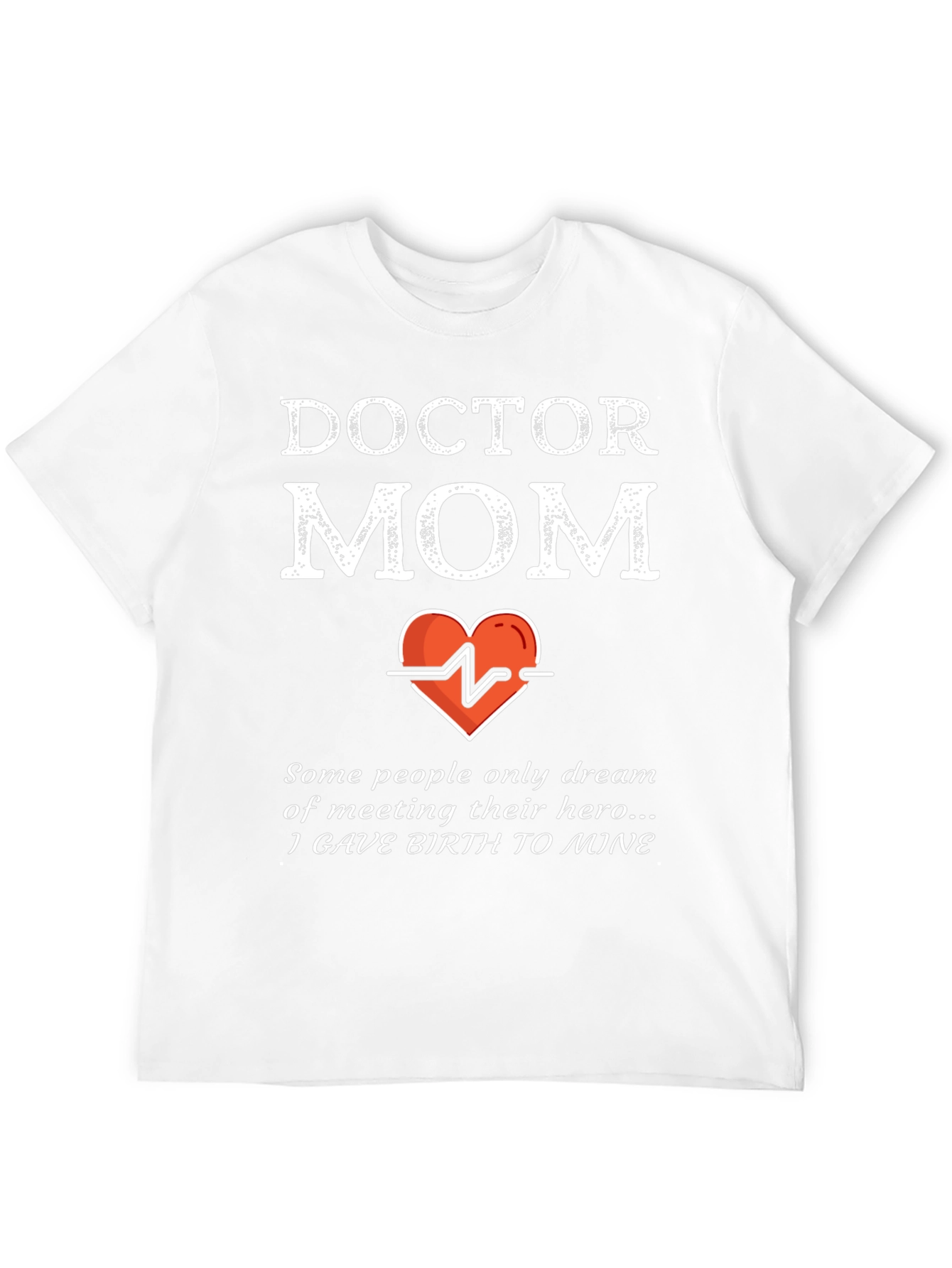 Doctor Mom T-Shirt - Hero Gift