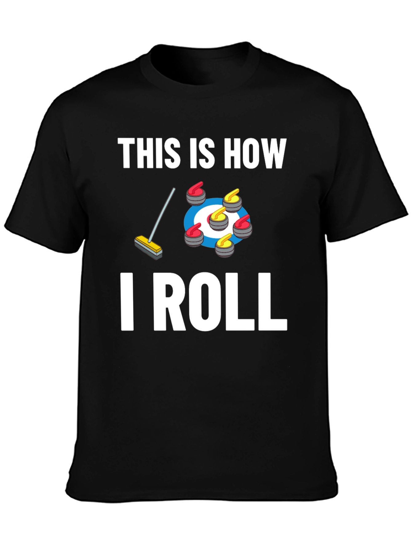 Curling This Is How I Roll Graphic T-Shirt