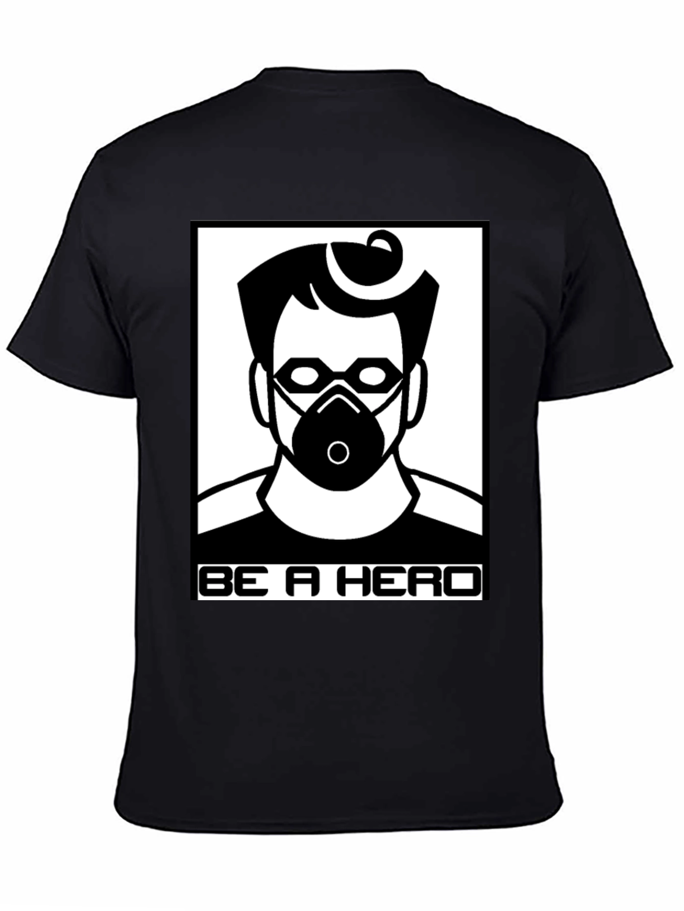 Be A Hero T-Shirt - Masked Hero