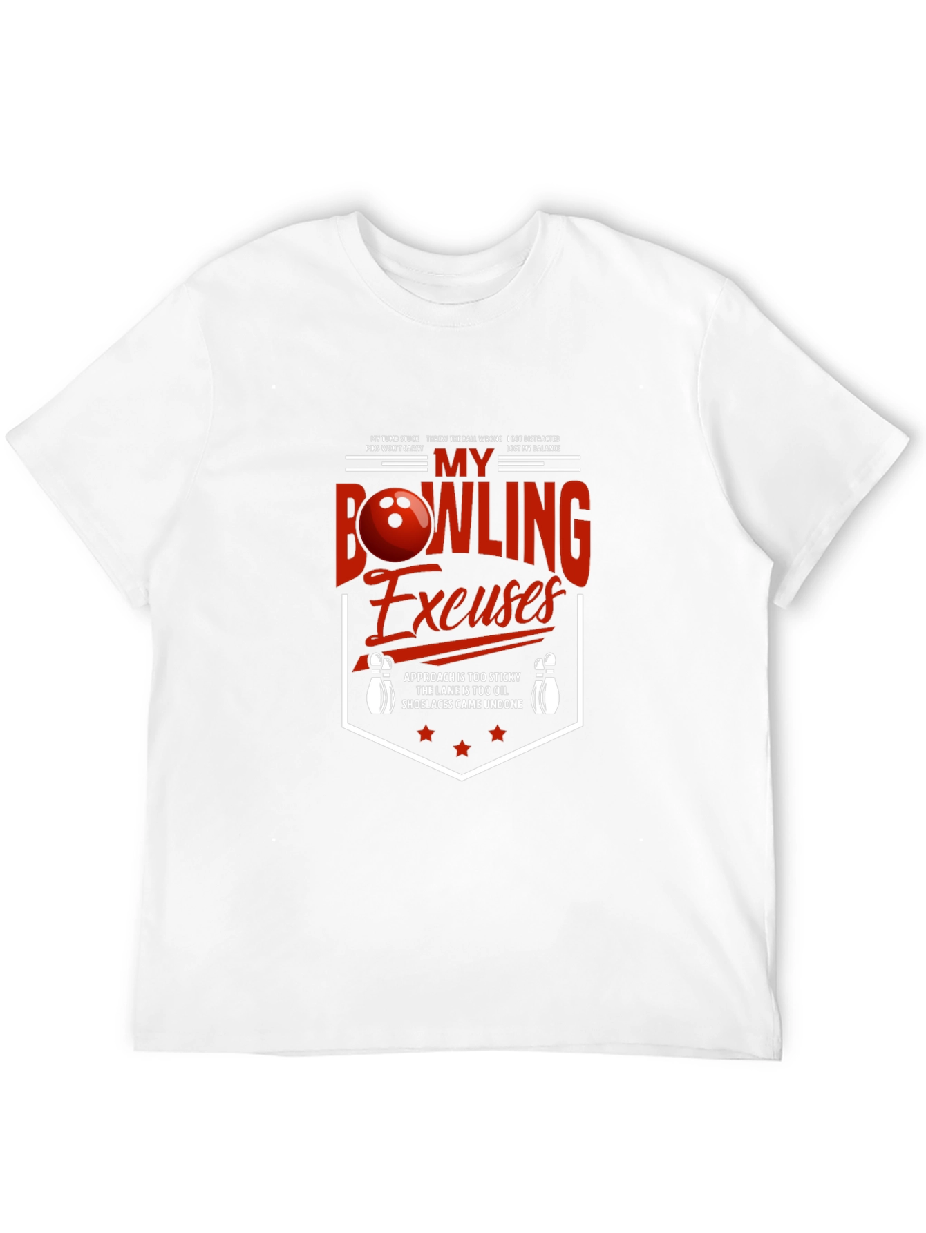 Funny Bowling Excuses T-Shirt
