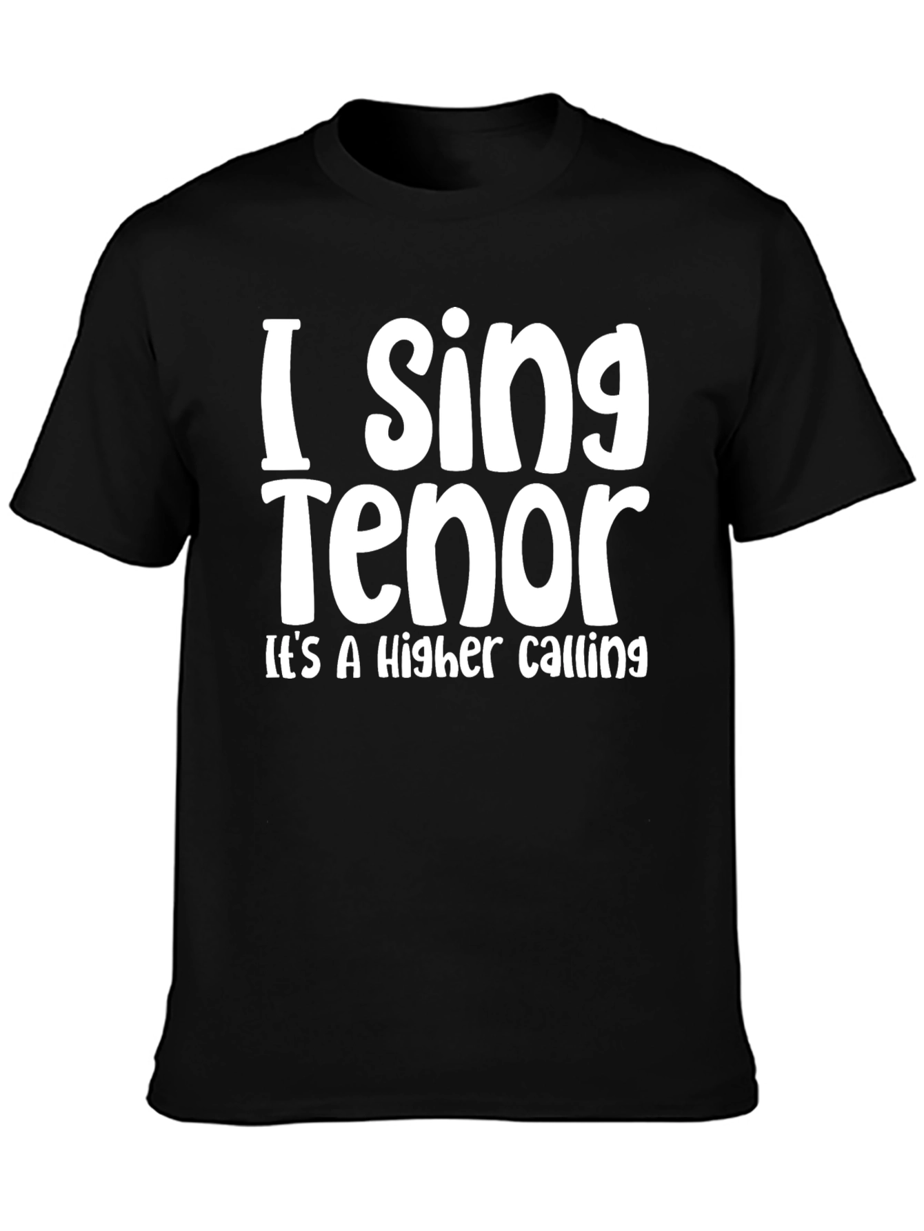 I Sing Tenor - Mens Black T-Shirt