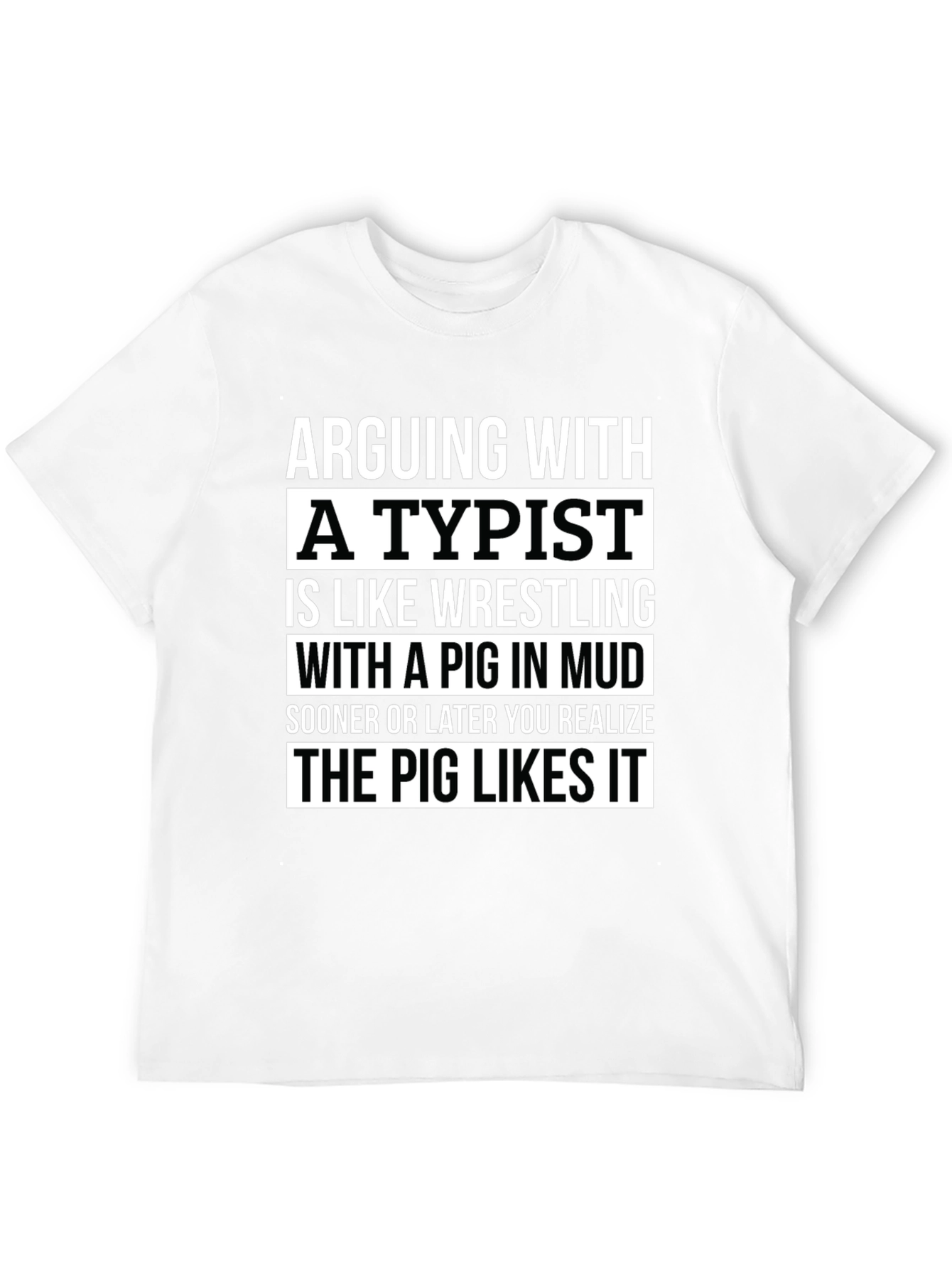 Arguing with a Typist Graphic T-Shirt