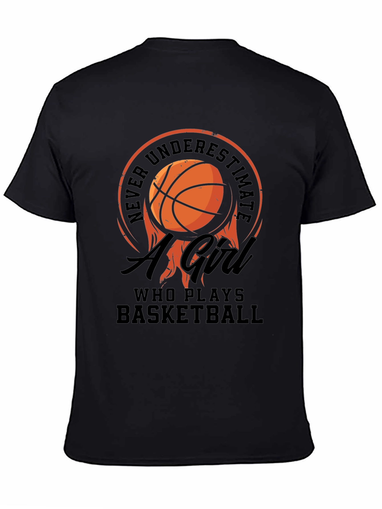 Basketball Girl T-Shirt: Never Underestimate