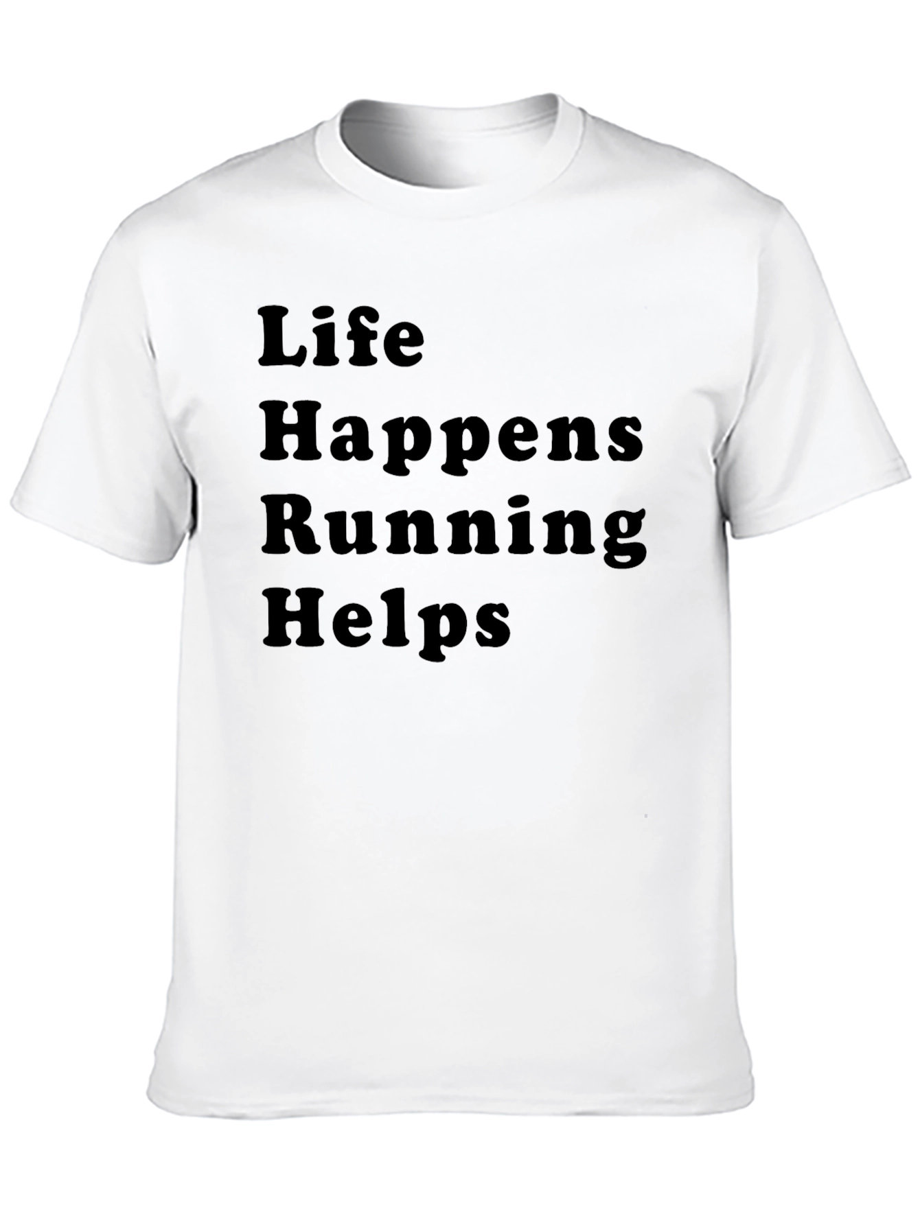 Life Happens Running Helps T-Shirt - Comfort Fit