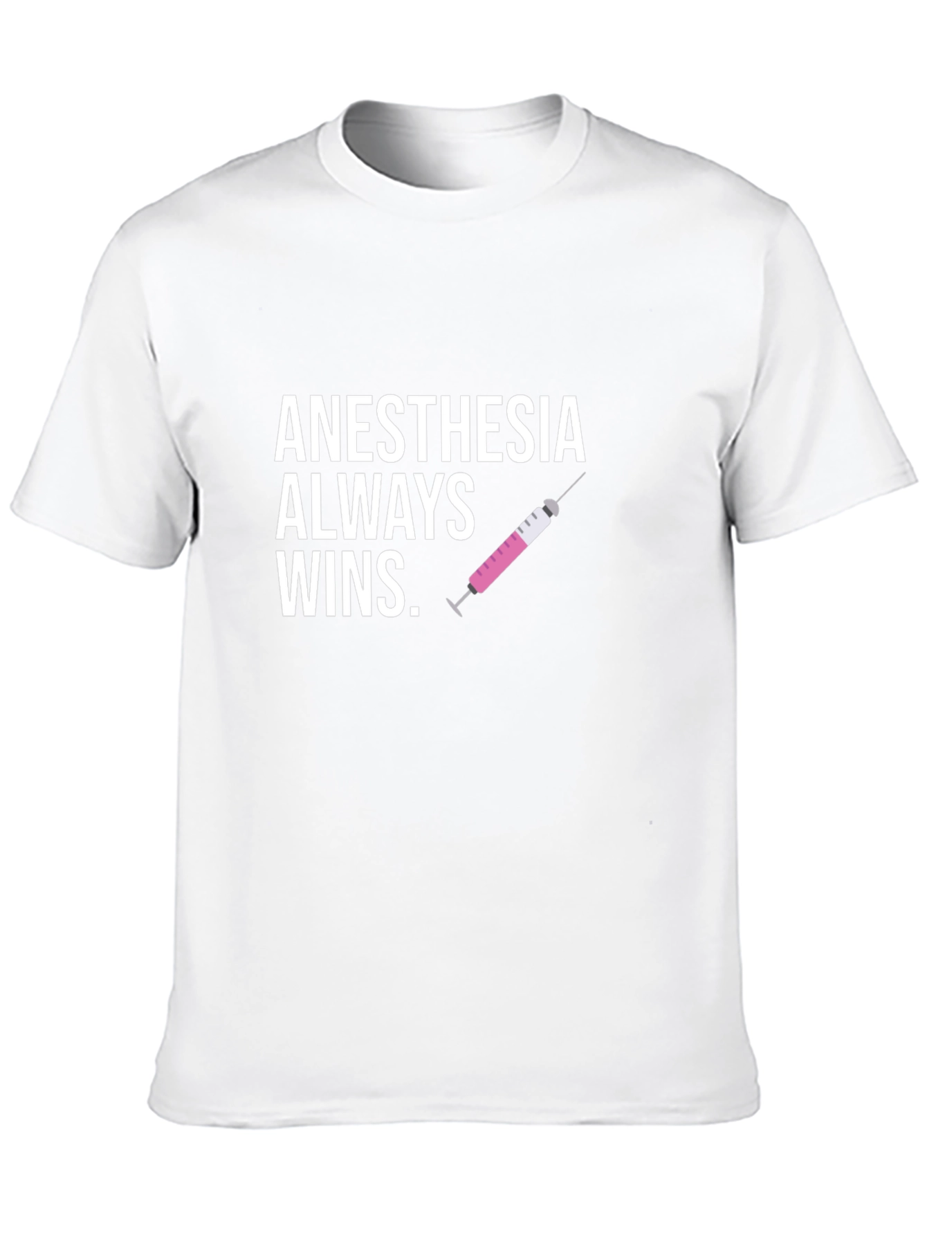 Anesthesia Always Wins Black T-Shirt