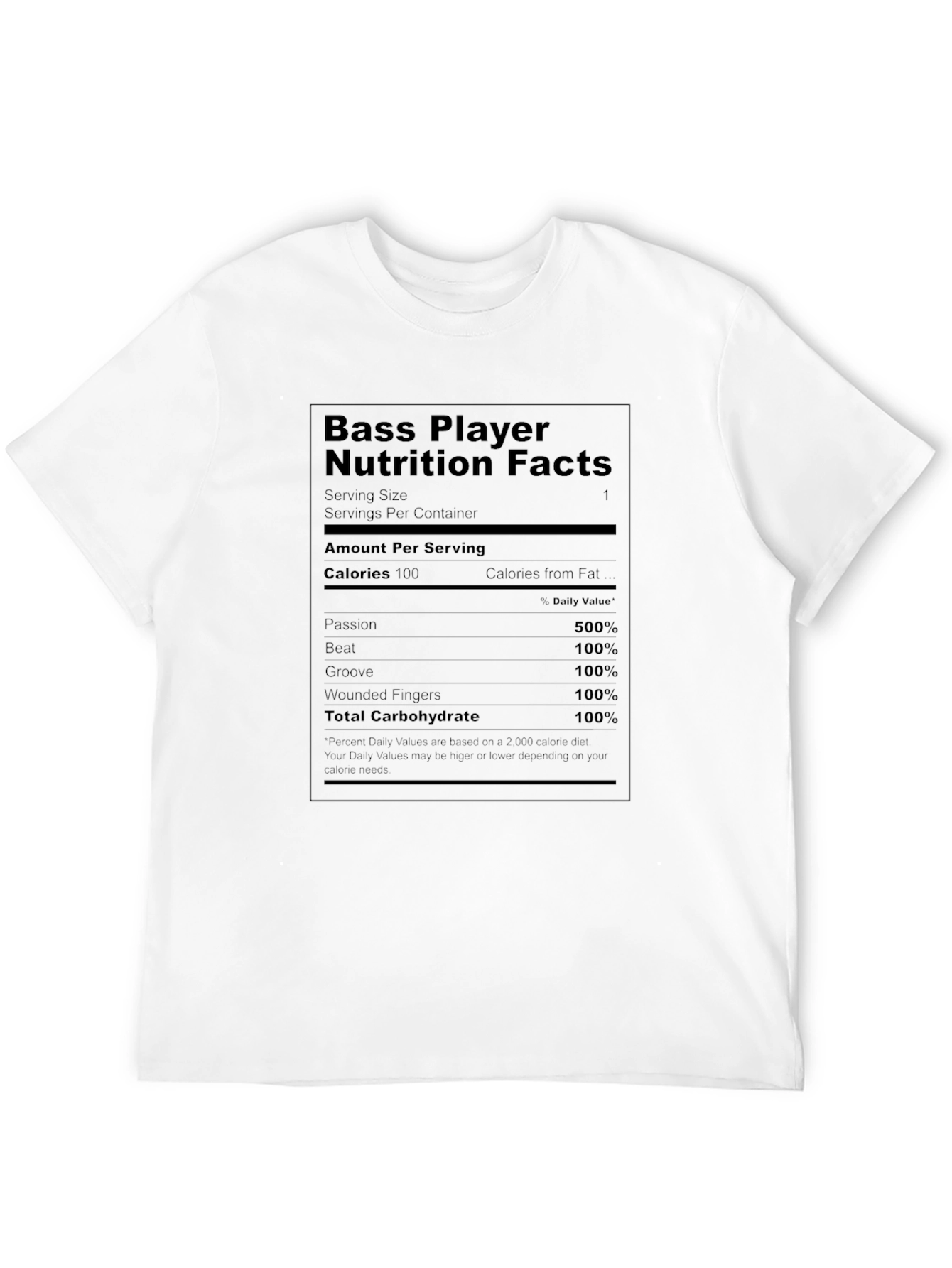 Bass Player Nutrition Facts T-Shirt