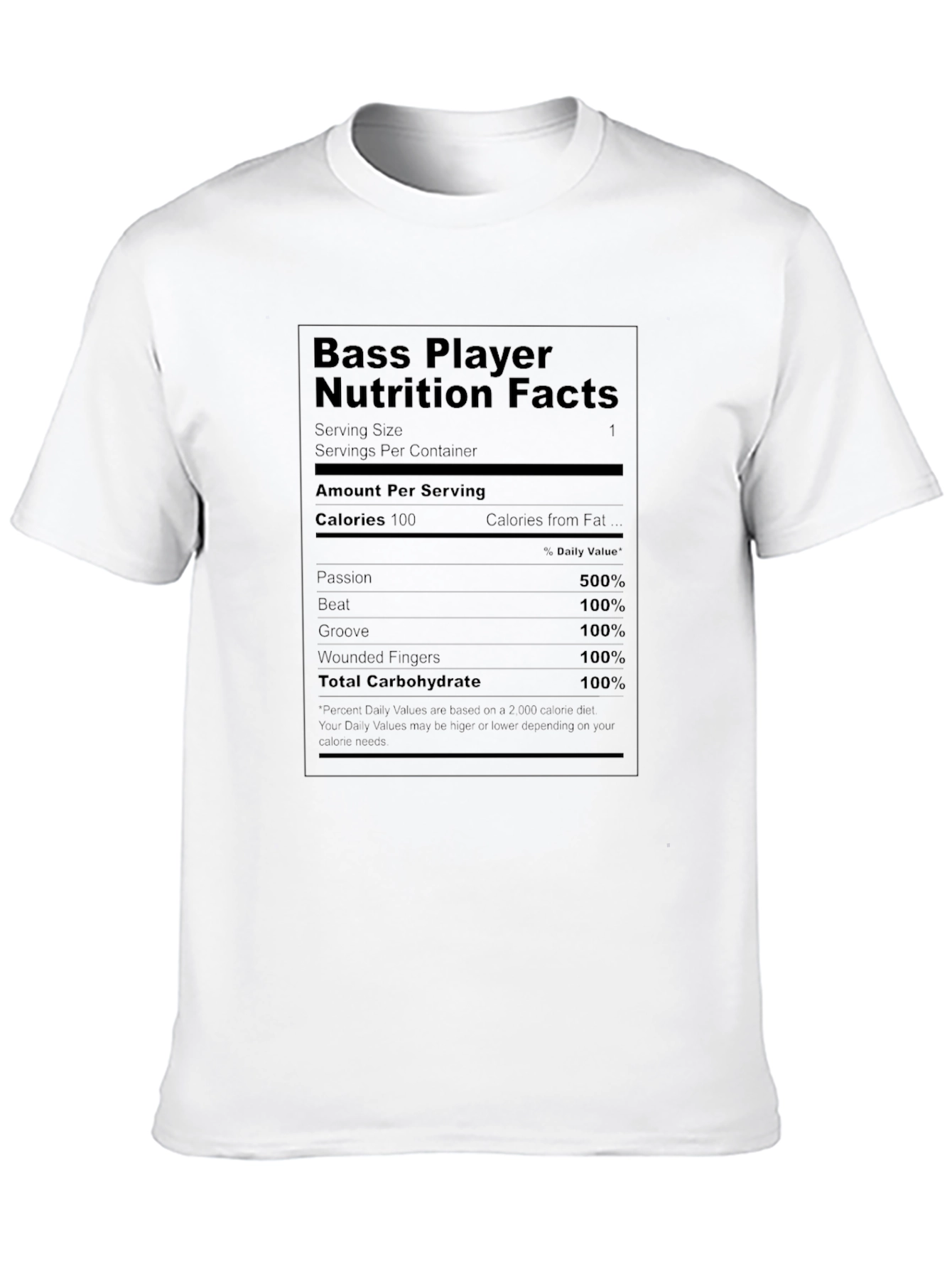 Bass Player Nutrition Facts T-Shirt