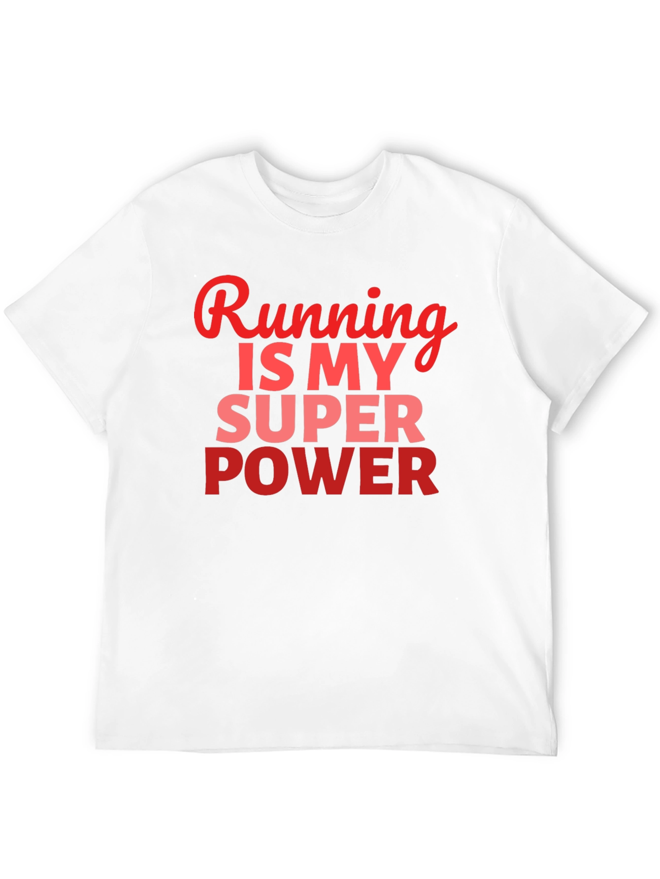 Running Is My Super Power T-Shirt