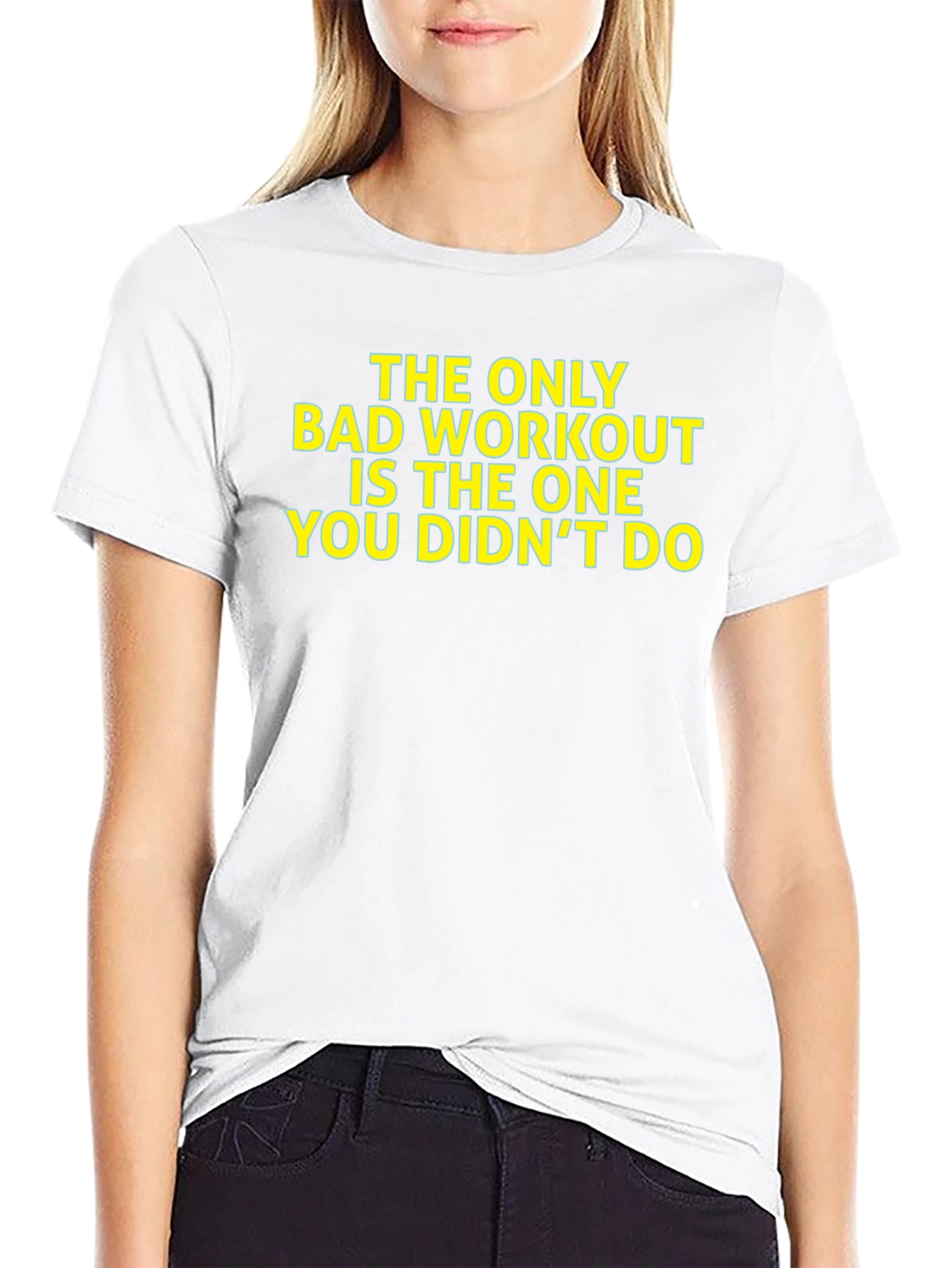 Workout Motivation T-Shirt: The Only Bad Workout