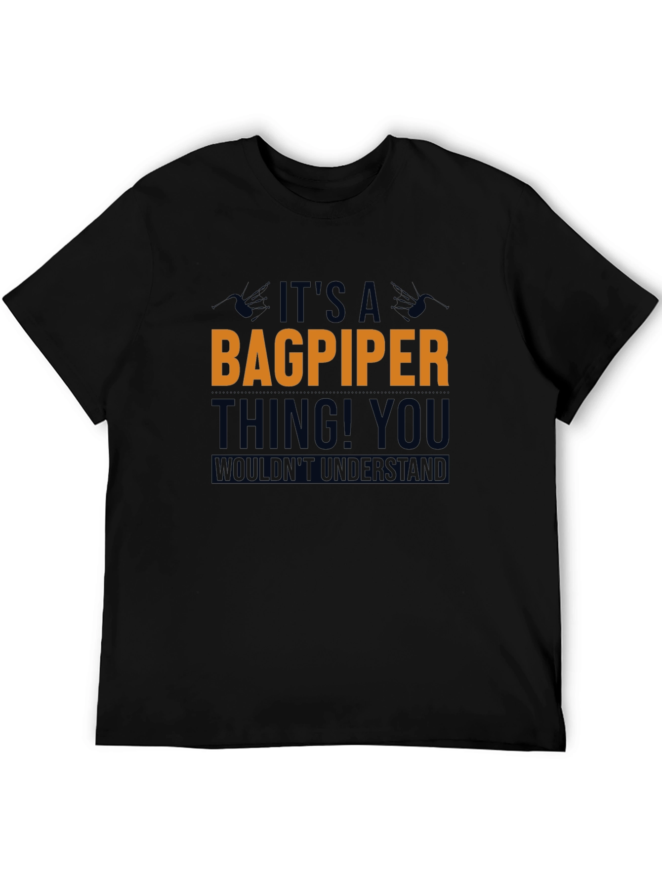 Its a Bagpiper Thing T-Shirt - Black