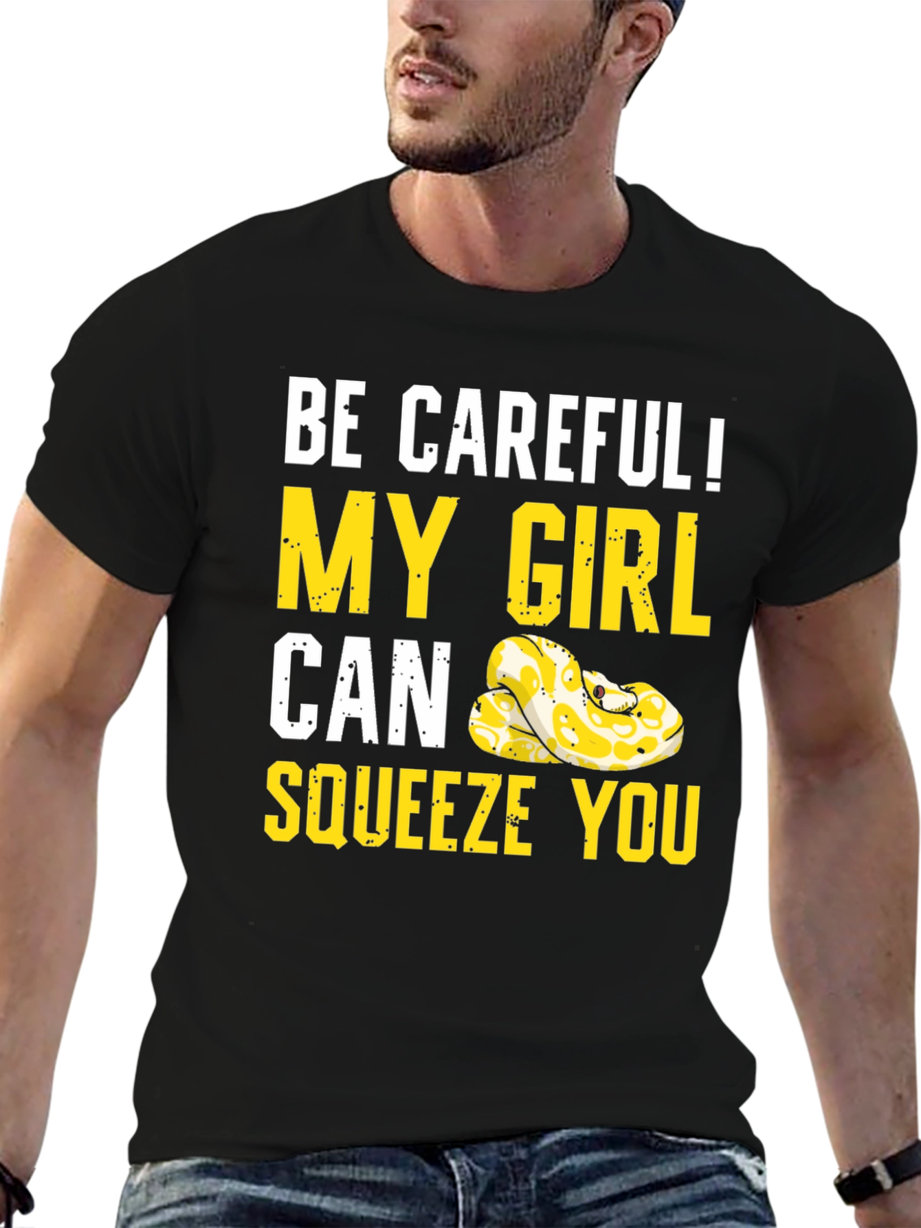 Be Careful! My Girl Can Squeeze You Snake T-Shirt
