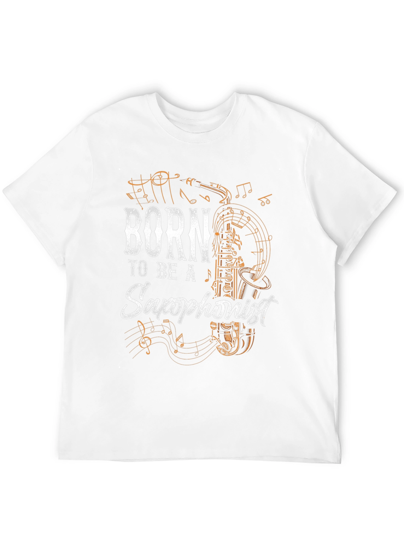 Born to Be a Saxophonist T-Shirt